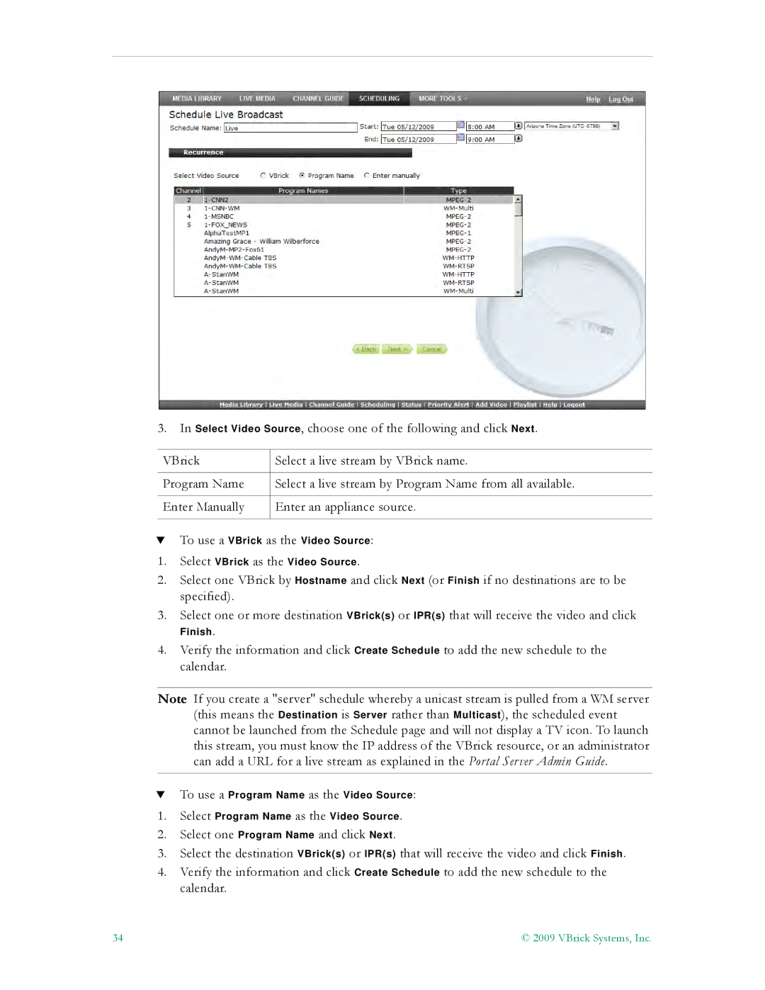 VBrick Systems V5.0 manual Finish 