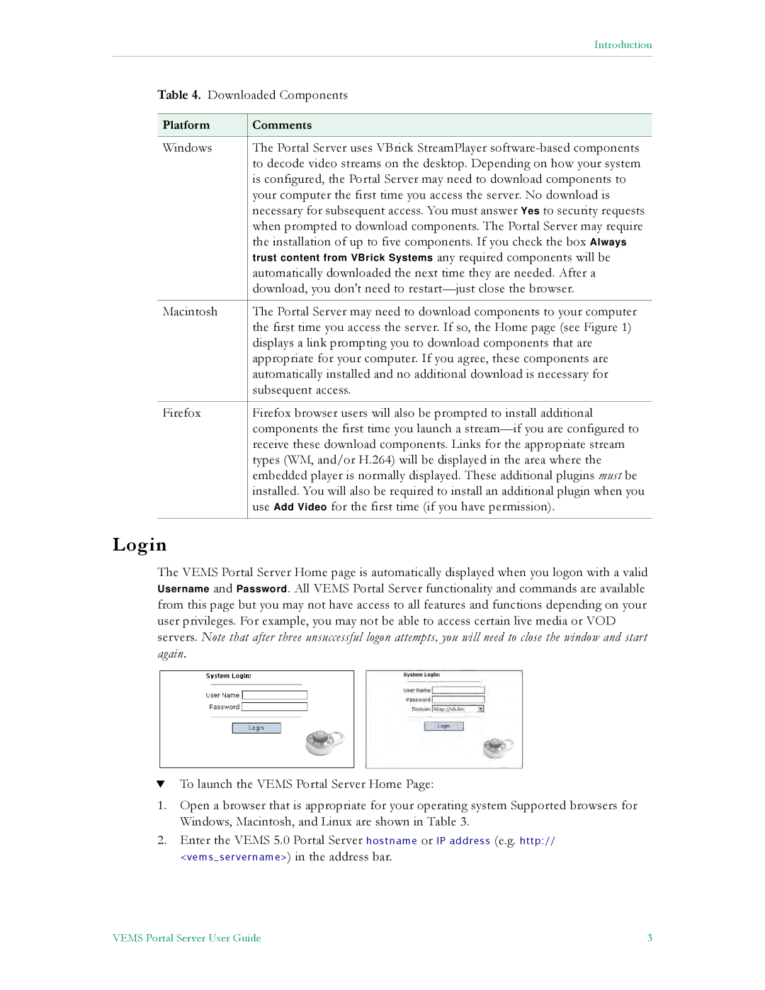 VBrick Systems V5.0 manual Login, Platform Comments 