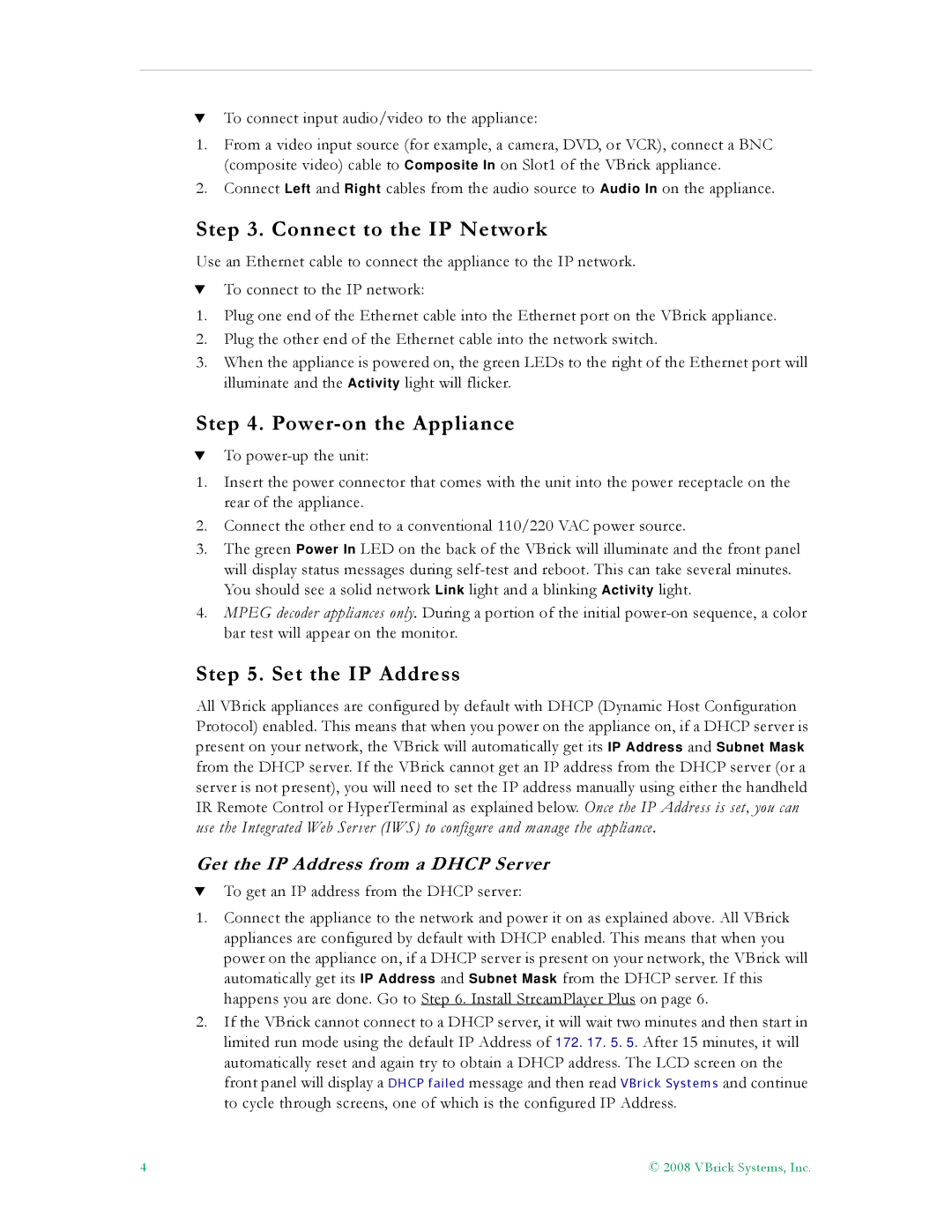 VBrick Systems VB6000, VB4000, VB5000 manual Connect to the IP Network, Power-on the Appliance, Set the IP Address 