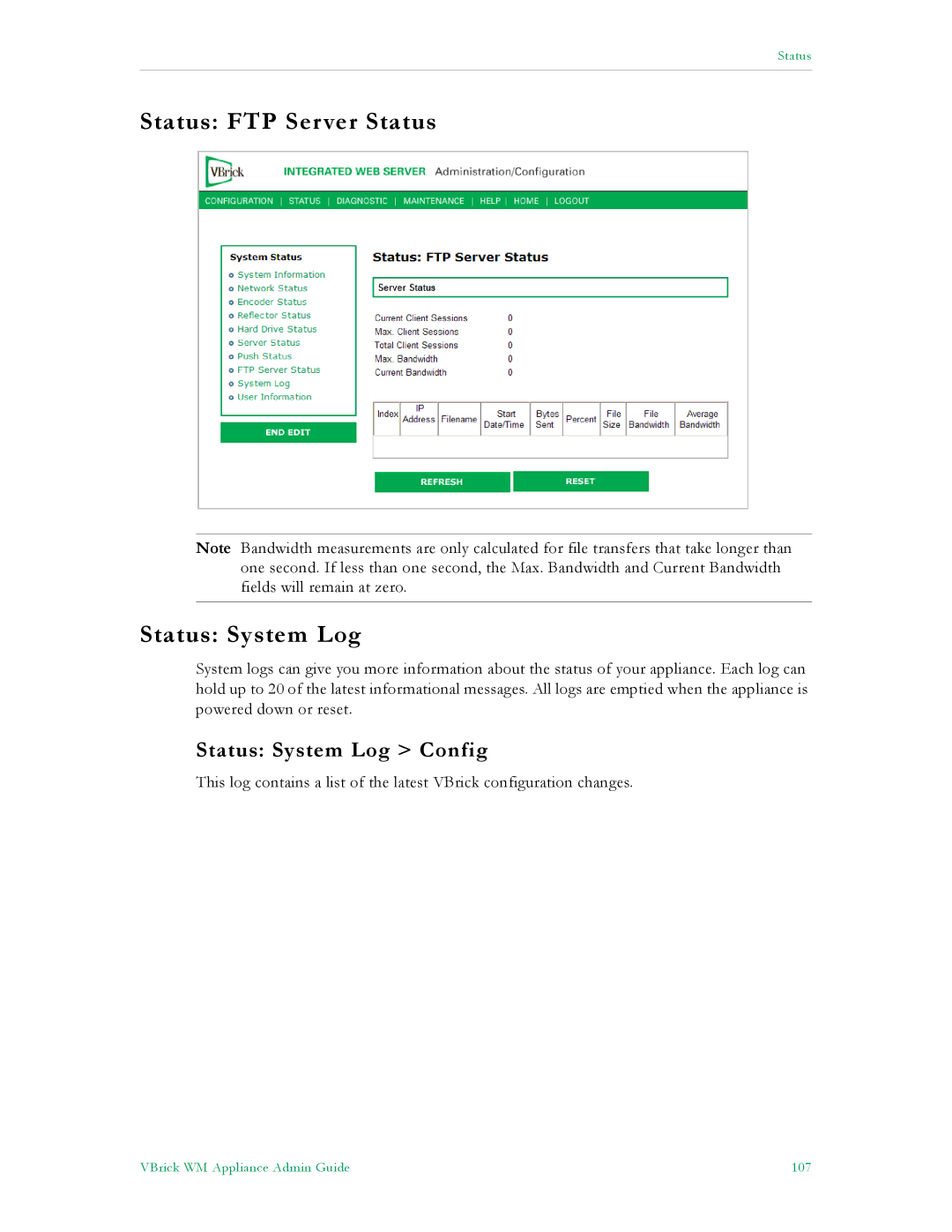VBrick Systems VB6000, VB4000, VB5000 manual Status FTP Server Status Status System Log, Status System Log Config 