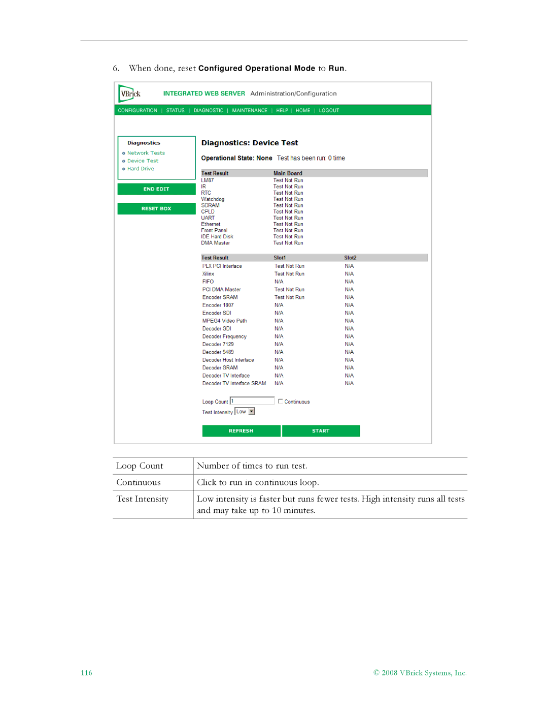 VBrick Systems VB6000, VB4000, VB5000 manual When done, reset Configured Operational Mode to Run 