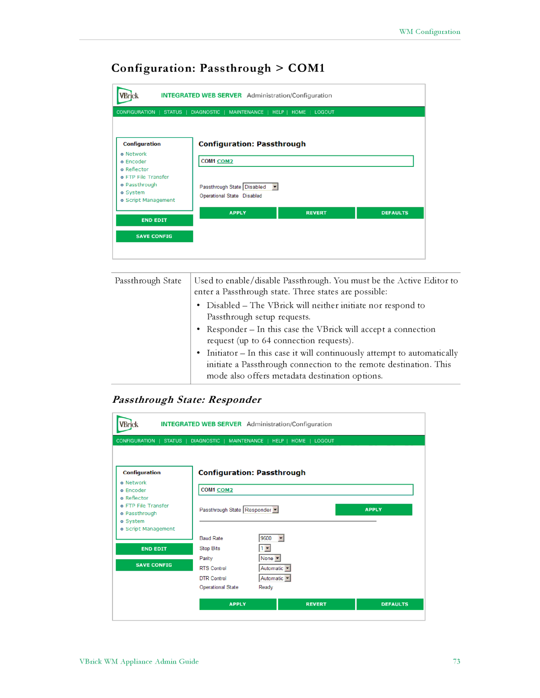 VBrick Systems VB5000, VB6000, VB4000 manual Configuration Passthrough COM1, Passthrough State Responder 