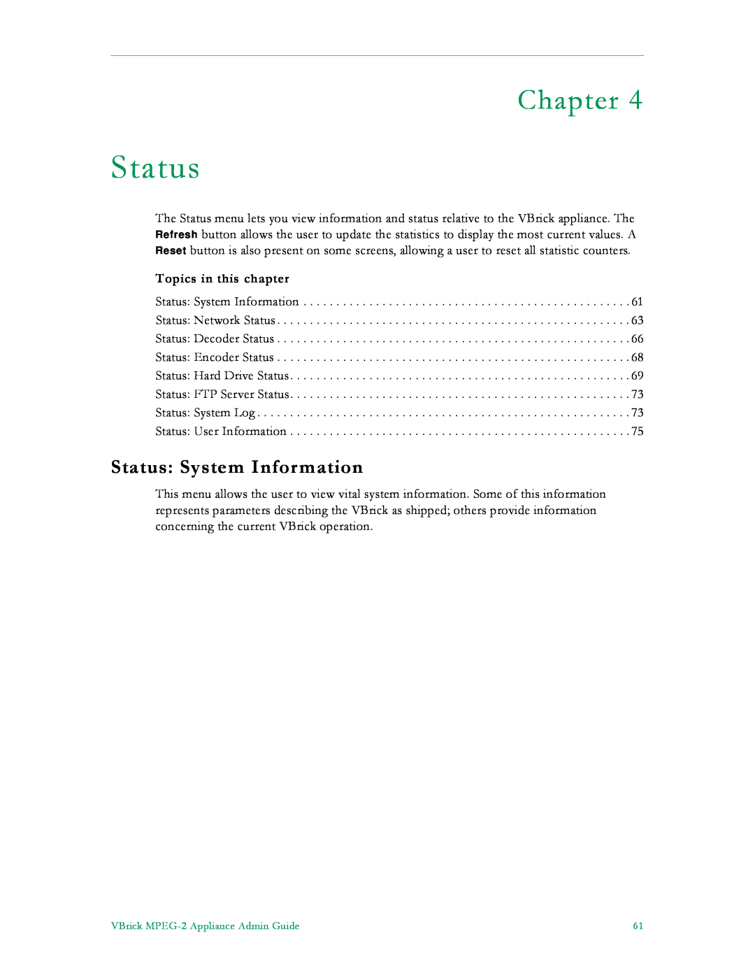 VBrick Systems VB6000, VB4000, VB5000 manual Status System Information, Chapter, Topics in this chapter 