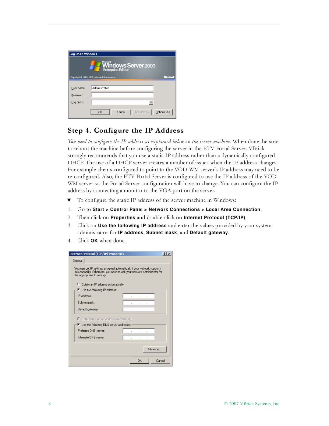 VBrick Systems VBrick v4.2.1 manual Configure the IP Address 