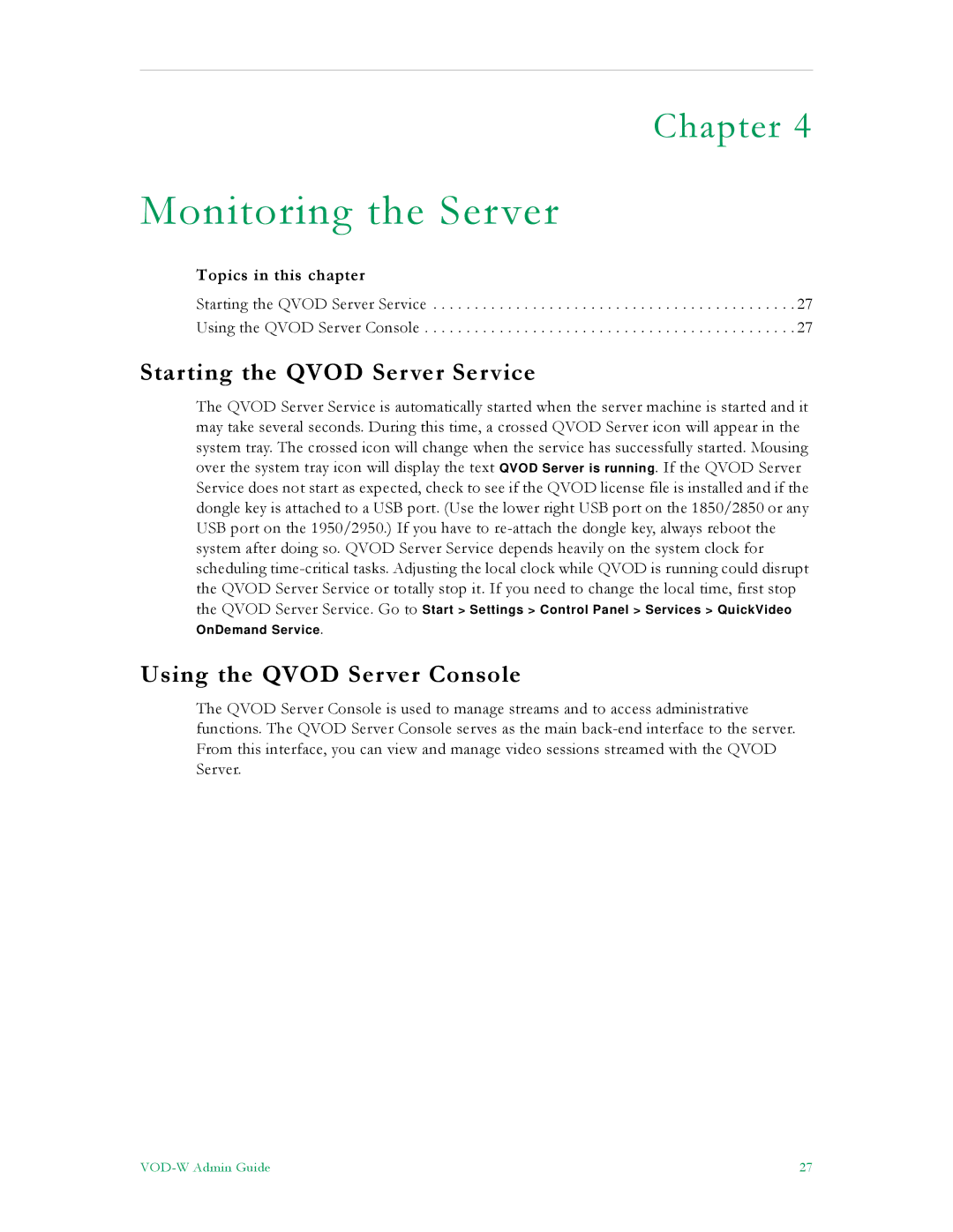 VBrick Systems VBrick v4.2.3 manual Starting the Qvod Server Service, Using the Qvod Server Console 