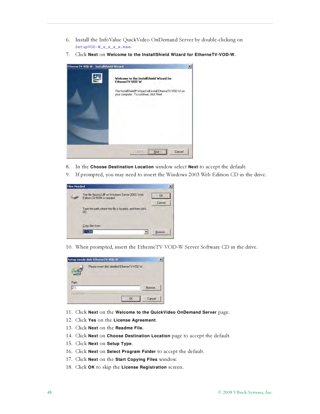 VBrick Systems VBrick v4.2.3 manual Click Next on Select Program Folder to accept the default 