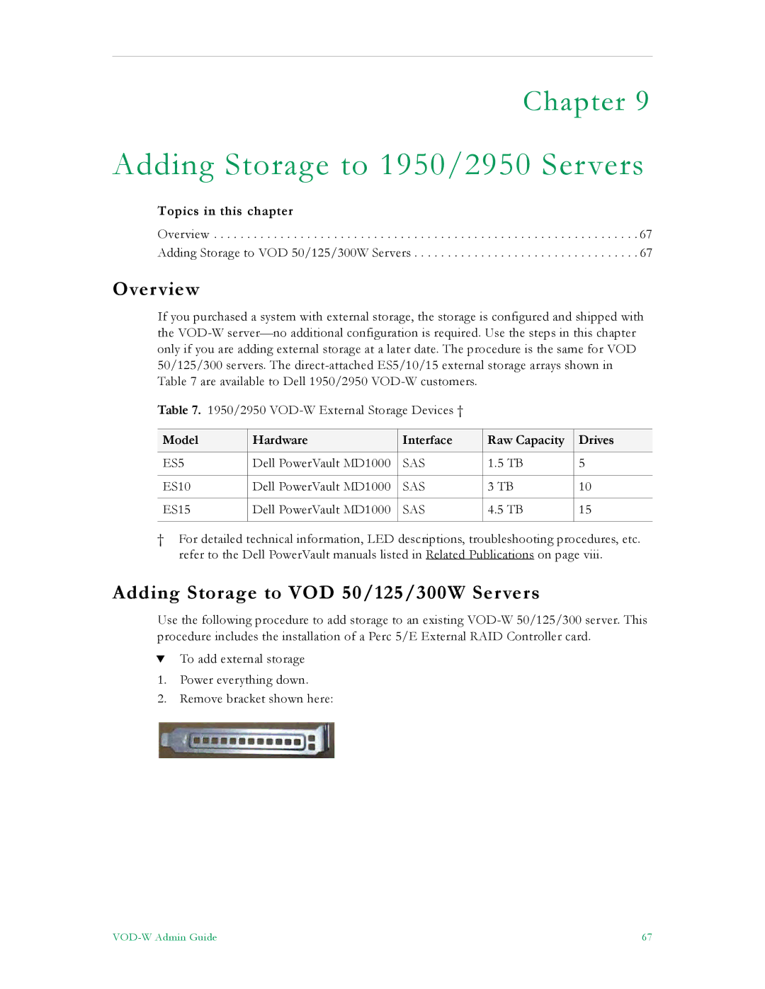 VBrick Systems VBrick v4.2.3 manual Adding Storage to 1950/2950 Servers, Adding Storage to VOD 50/125/300W Servers 