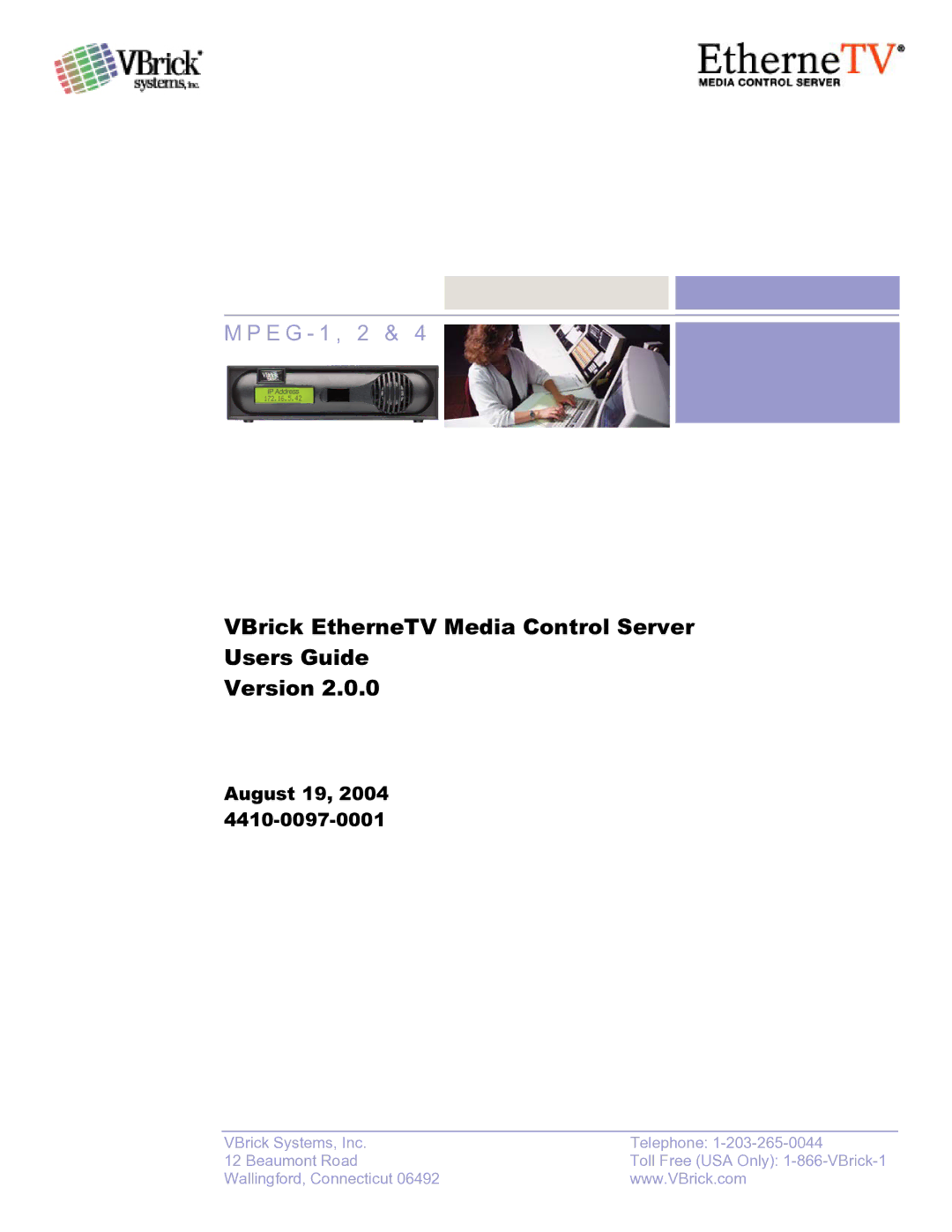 VBrick Systems Version 2.0.0 manual VBrick EtherneTV Media Control Server Users Guide Version 