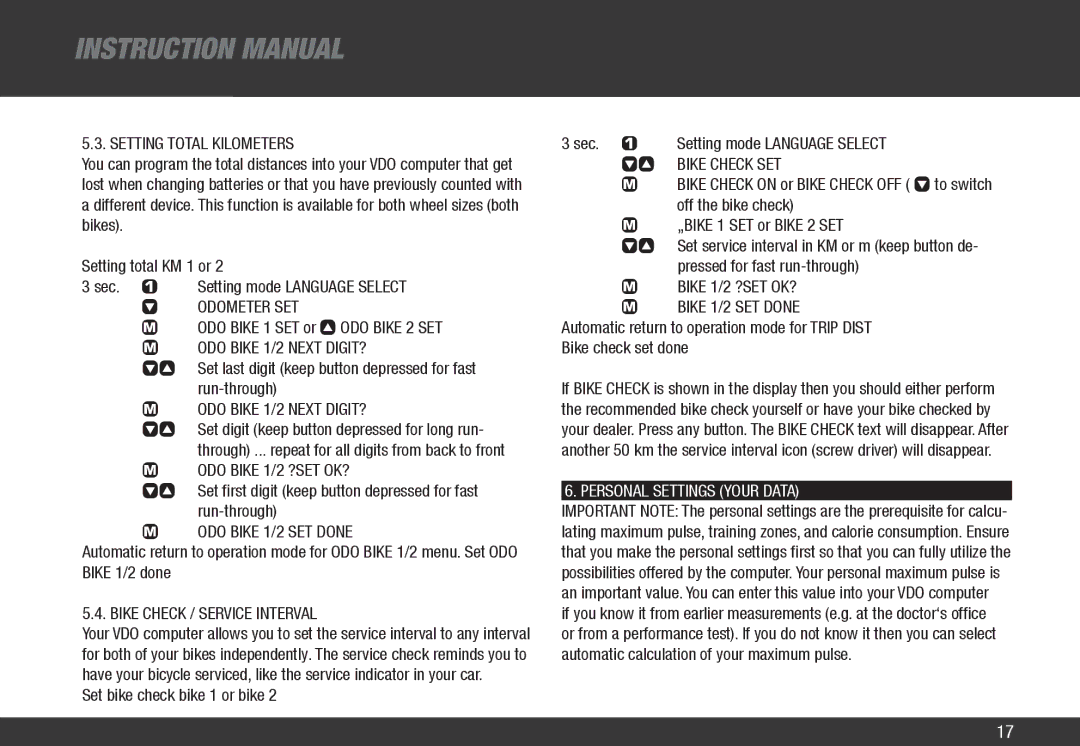 VDO Cyclecomputing Z3 PC-LINK Setting Total Kilometers, Odometer SET, ‚ ODO Bike 1/2 Next DIGIT?, ‚ ODO Bike 1/2 ?SET OK? 