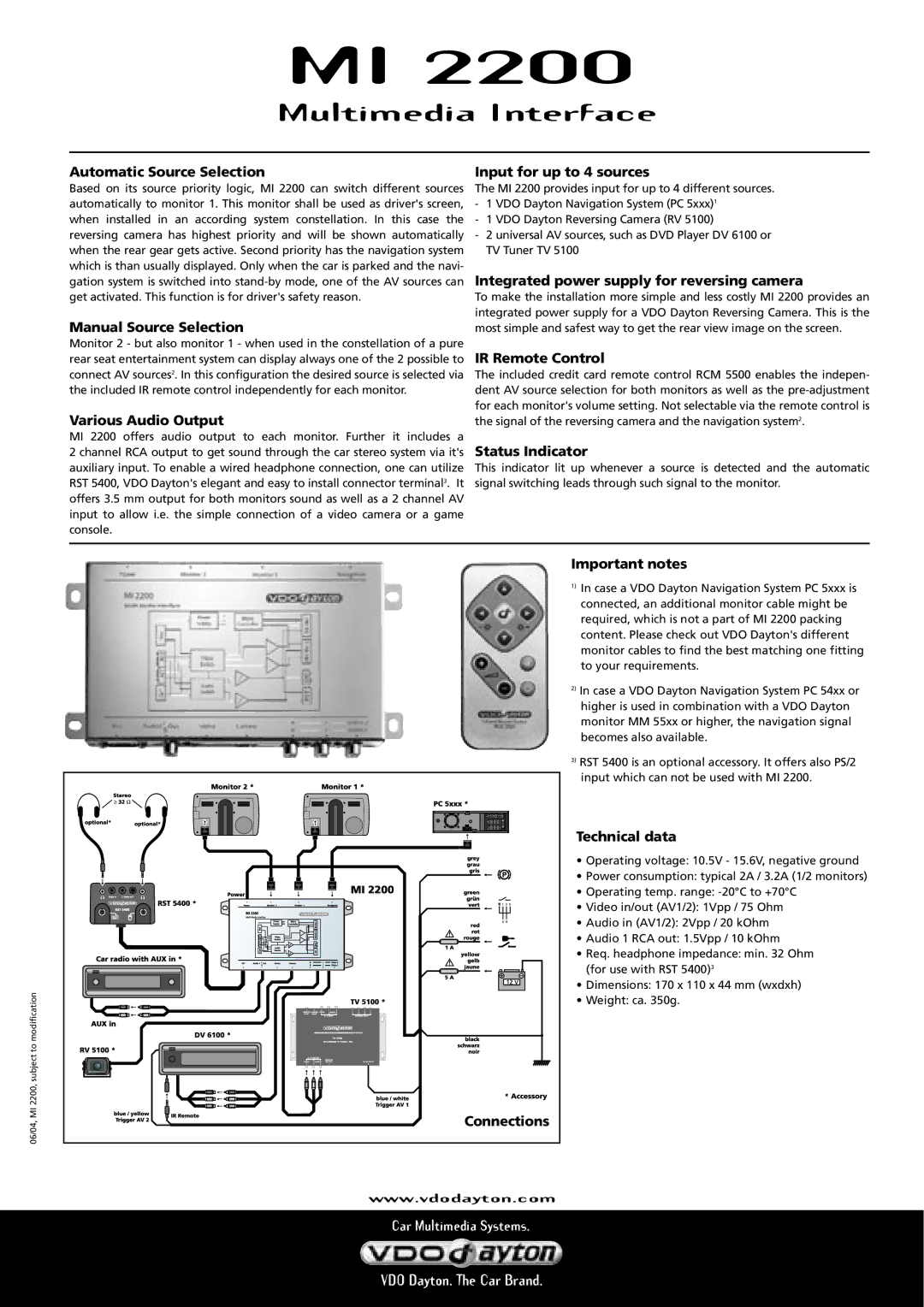 VDO Dayton MI 2200 Automatic Source Selection, Manual Source Selection, Various Audio Output, Input for up to 4 sources 