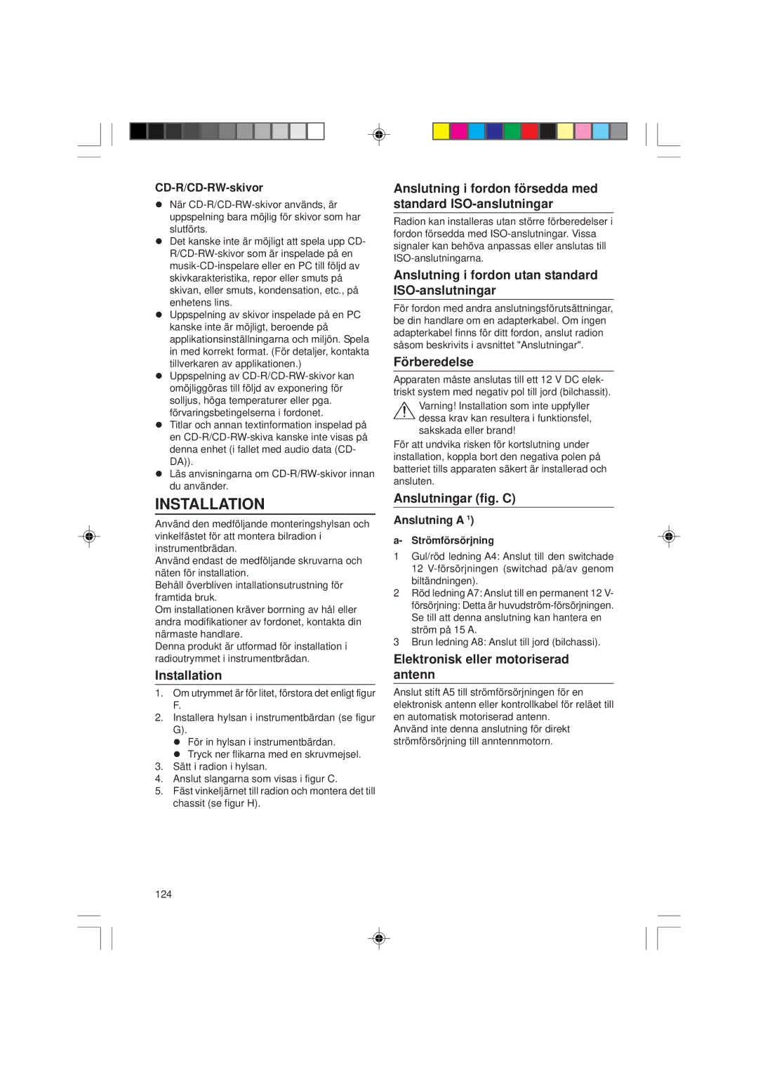 VDO Dayton CD1537x, CD 1737x Anslutning i fordon försedda med standard ISO-anslutningar, Förberedelse, Anslutningar fig. C 