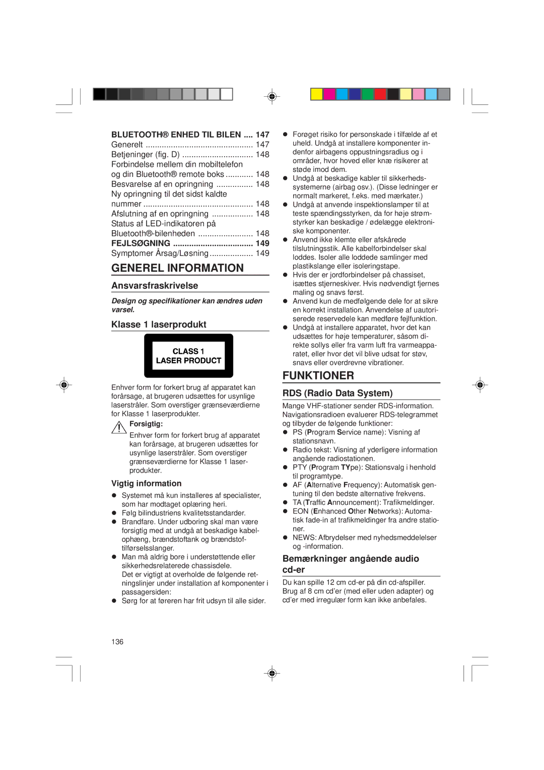 VDO Dayton CD1537x Generel Information, Ansvarsfraskrivelse, Klasse 1 laserprodukt, Bemærkninger angående audio cd-er 