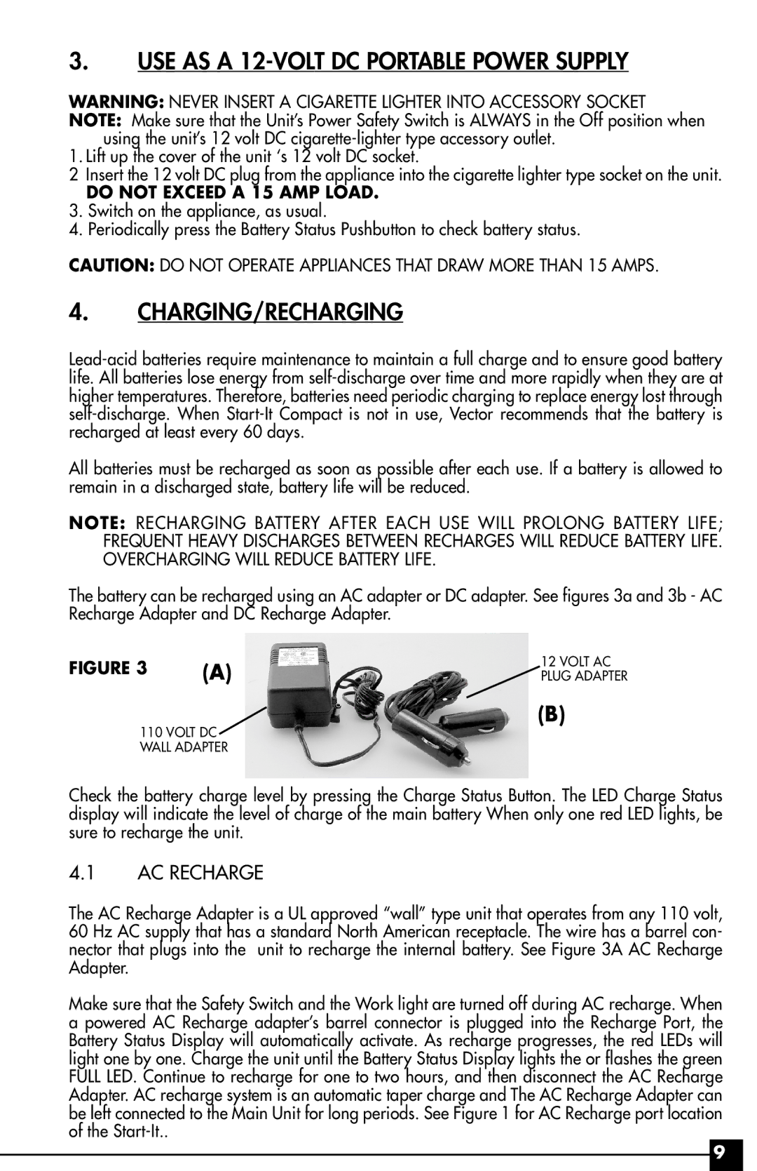 Vector VEC016 owner manual USE AS a 12-VOLT DC Portable Power Supply, AC Recharge 