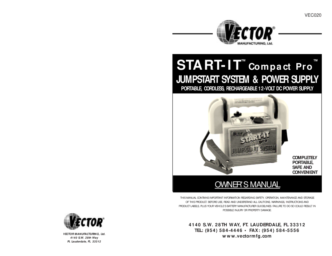 Vector VEC020 owner manual START-ITCompact Pro, Possible Injury or Property Damage 