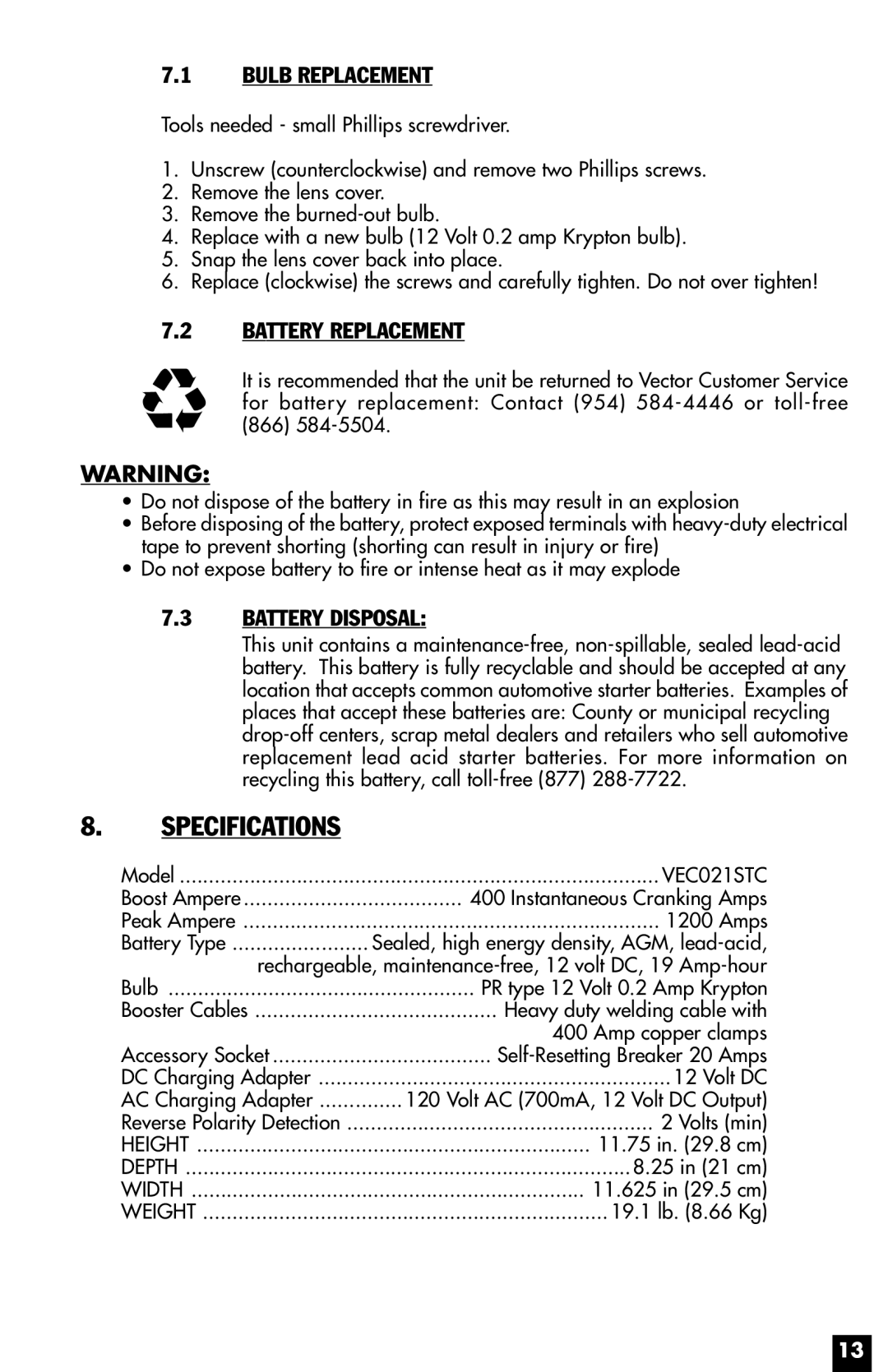 Vector VEC021STC owner manual Specifications, Bulb Replacement, Battery Replacement, Battery Disposal 