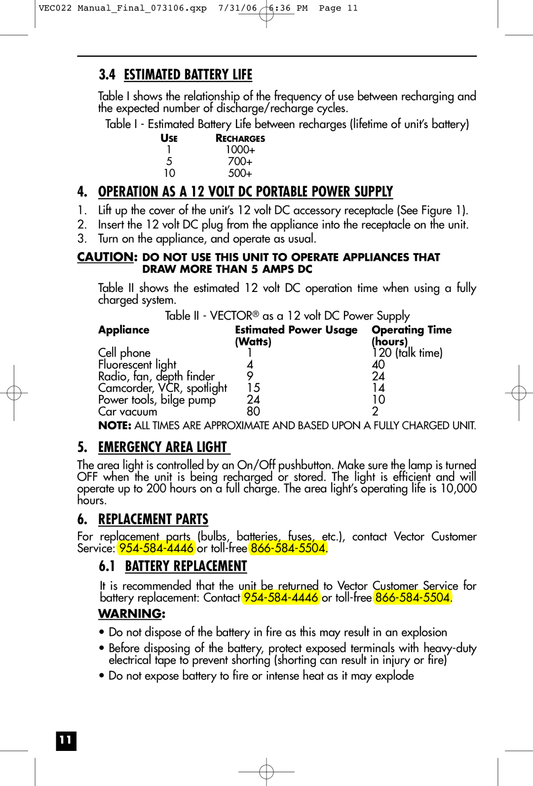 Vector VEC022 owner manual Estimated Battery Life, Operation AS a 12 Volt DC Portable Power Supply, Emergency Area Light 