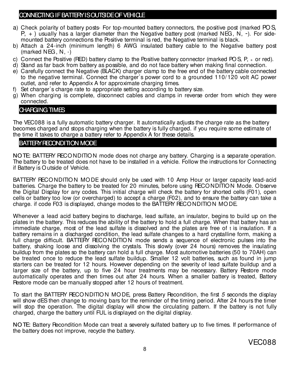 Vector VEC088 manual Connecting if Battery is Outside of Vehicle, Charging Times, Battery Recondition Mode 