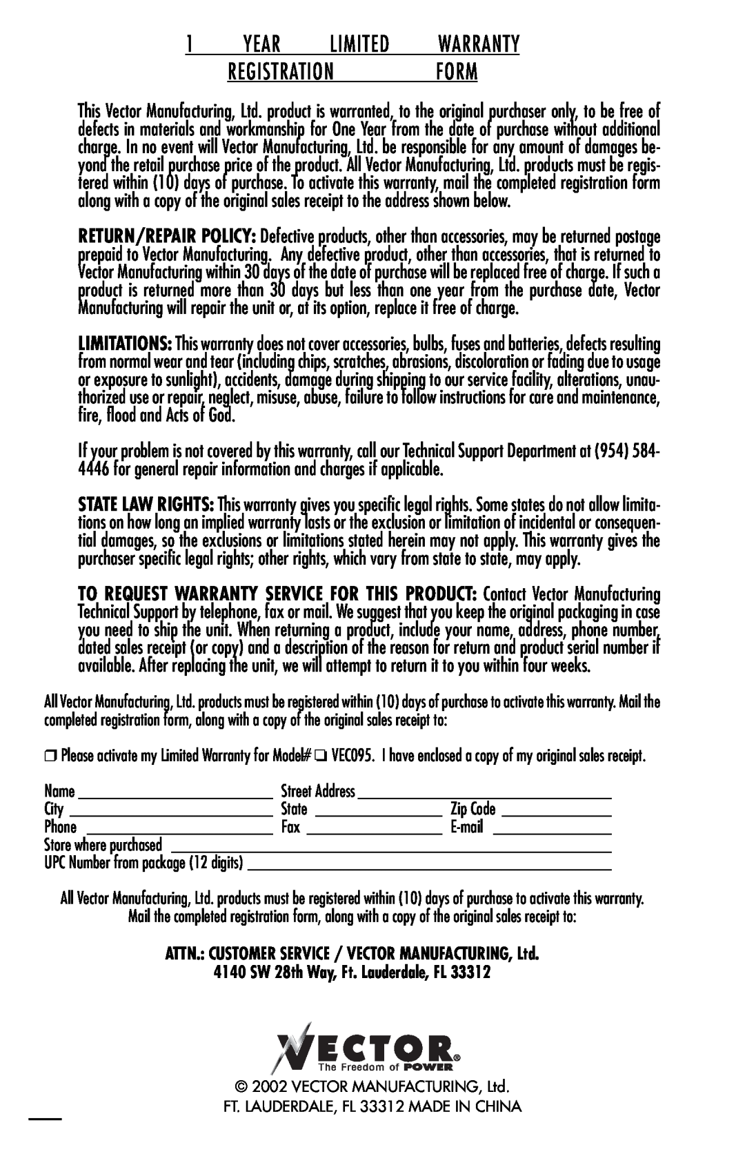 Vector VEC095, 1000 WATT owner manual Year Limited Warranty Registrationform, 4140 SW 28th Way, Ft. Lauderdale, FL 