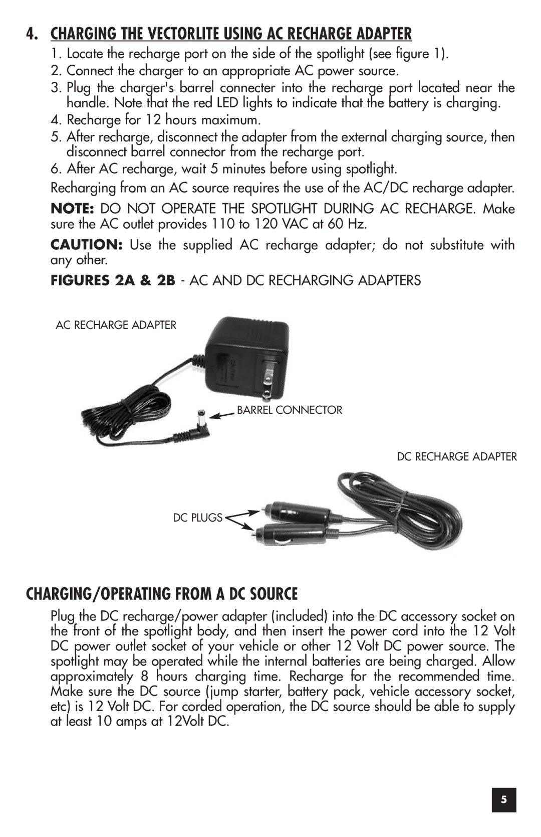 Vector VEC118S owner manual CHARGING/OPERATING from a DC Source, Charging the Vectorlite Using AC Recharge Adapter 