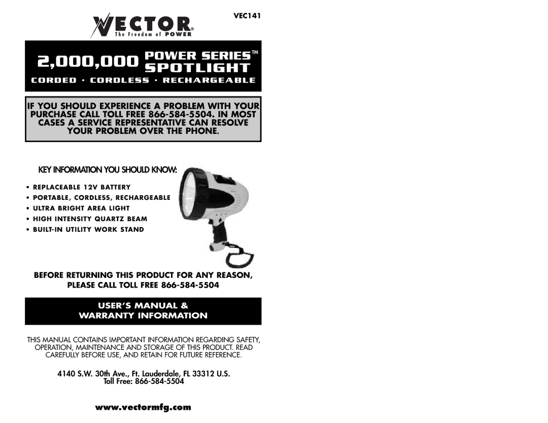 Vector VEC141 user manual Spotlight, KEY Information YOU should Know 