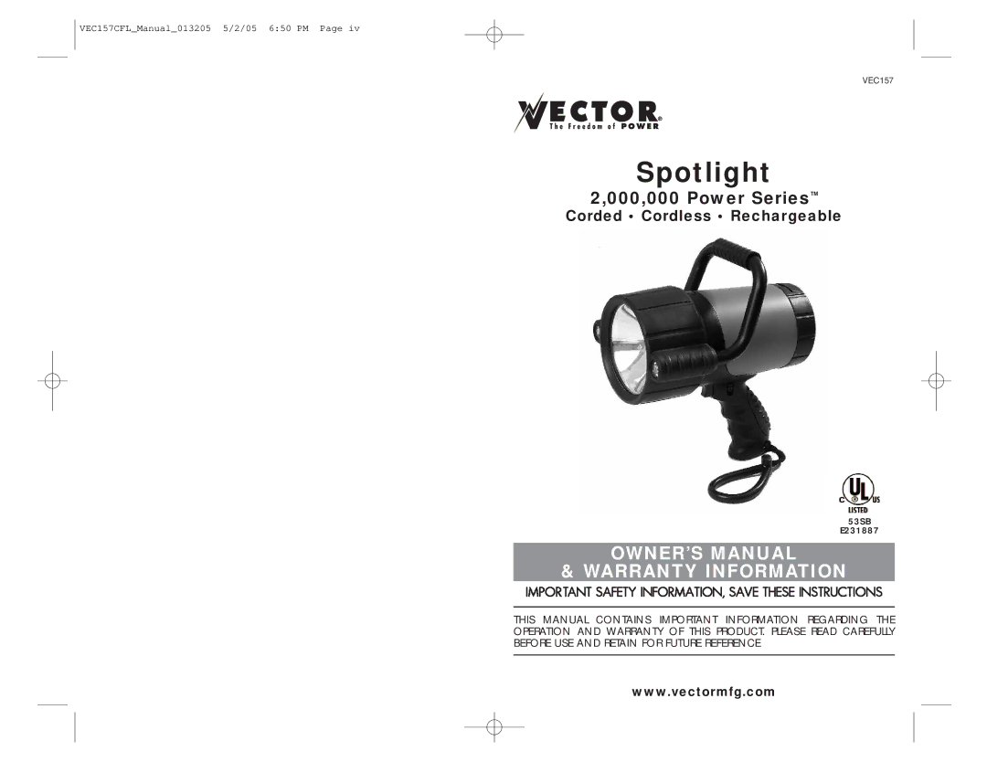 Vector VEC157 owner manual Spotlight 