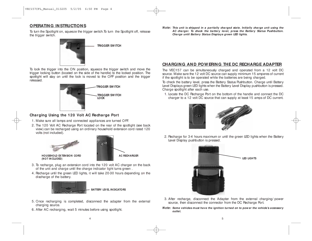 Vector VEC157 owner manual Operating Instructions, Charging and Powering the DC Recharge Adapter 