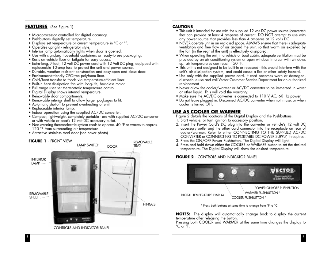 Vector VEC225 owner manual USE AS Cooler or Warmer, Front View 