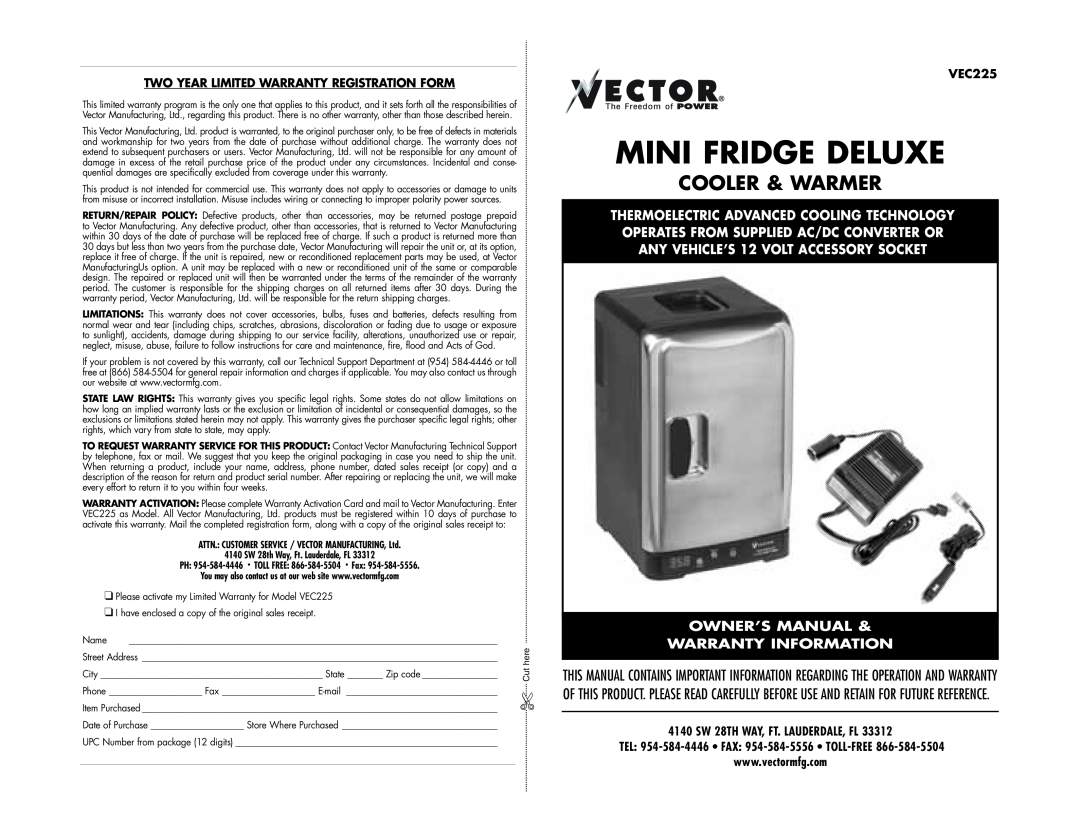 Vector VEC225 owner manual 4140 SW 28TH WAY, FT. LAUDERDALE, FL, TEL 954-584-4446 FAX 954-584-5556 TOLL-FREE 