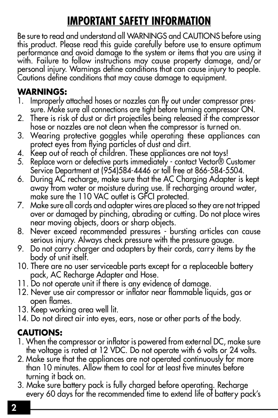 Vector VEC255 owner manual Important Safety Information 