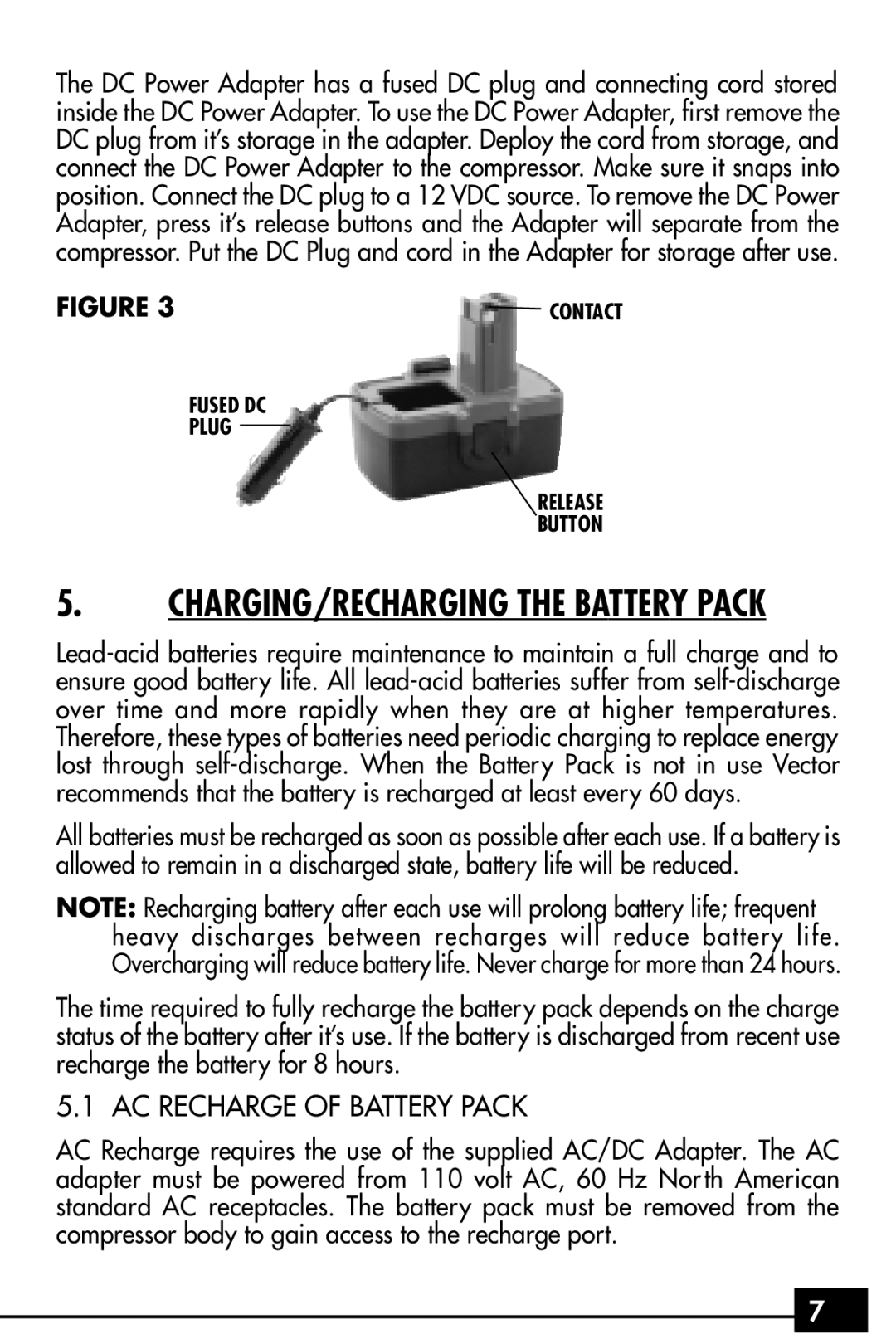 Vector VEC255 owner manual CHARGING/RECHARGING the Battery Pack, AC Recharge of Battery Pack 