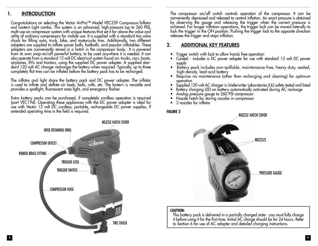 Vector VEC259 owner manual Introduction, Additional KEY Features, Nozzle Hatch Cover Nozzles Pressure Gauge 