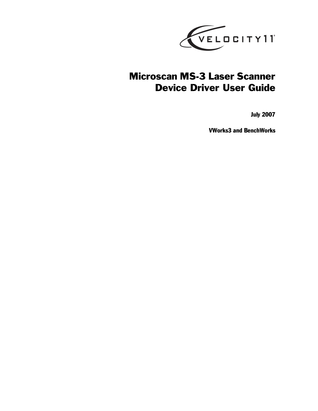 Velocity Micro manual Microscan MS-3 Laser Scanner Device Driver User Guide, July VWorks3 and BenchWorks 