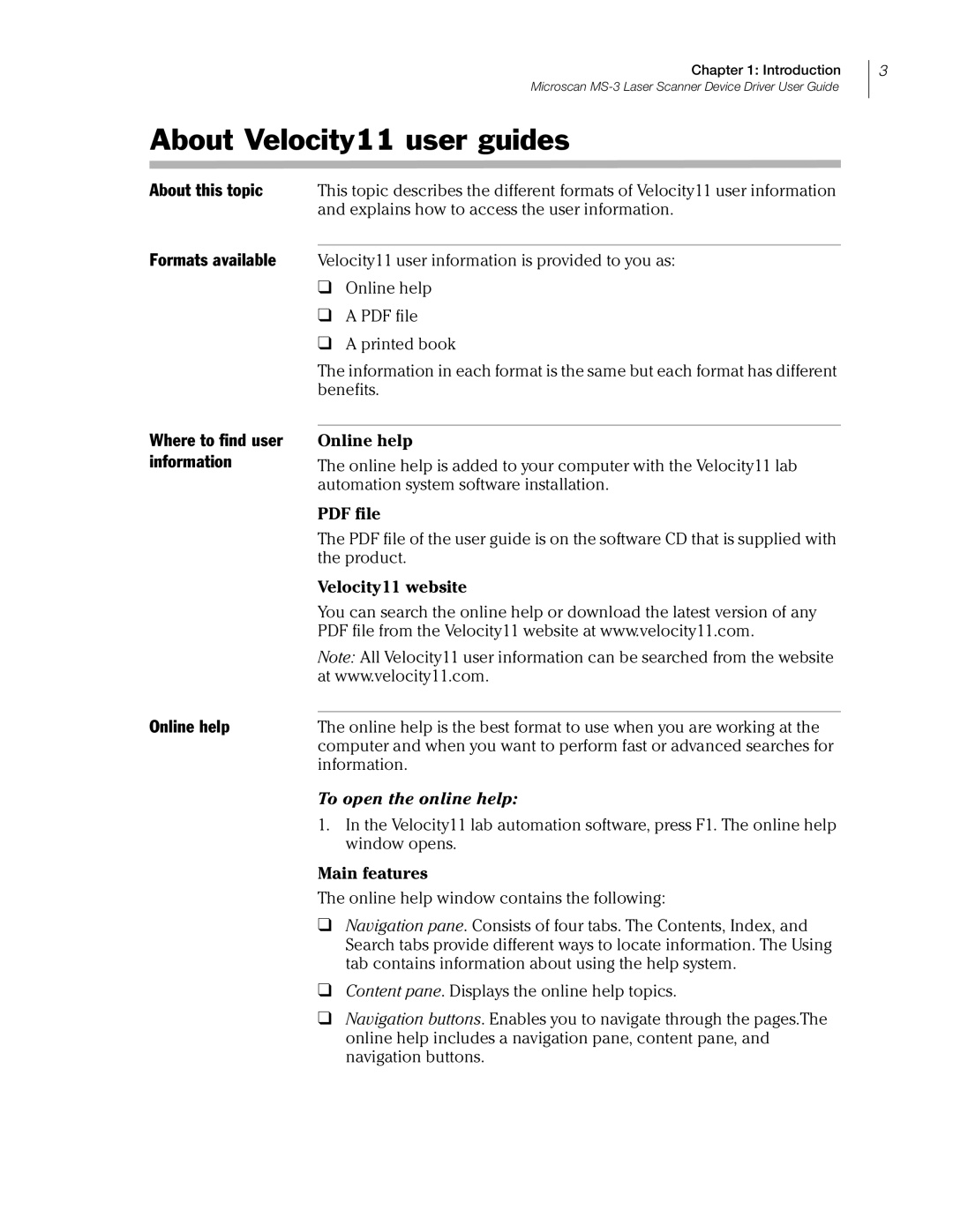 Velocity Micro MS-3 manual About Velocity11 user guides, About this topic, Where to find user information Online help 