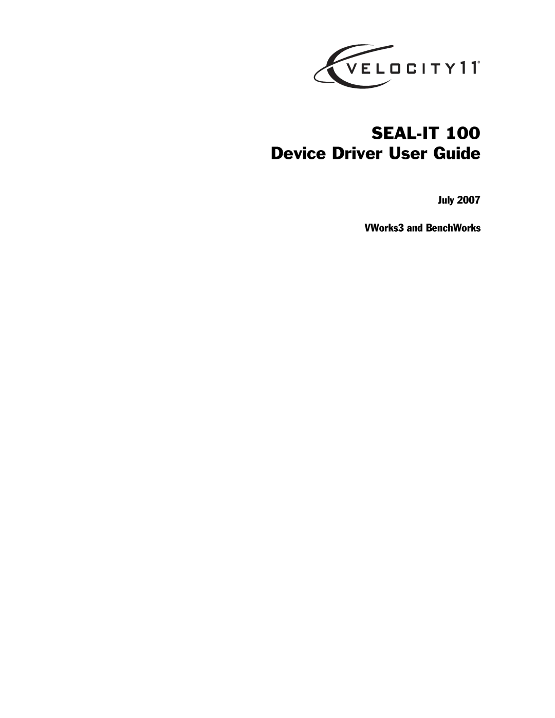 Velocity Micro manual SEAL-IT 100 Device Driver User Guide, July VWorks3 and BenchWorks 