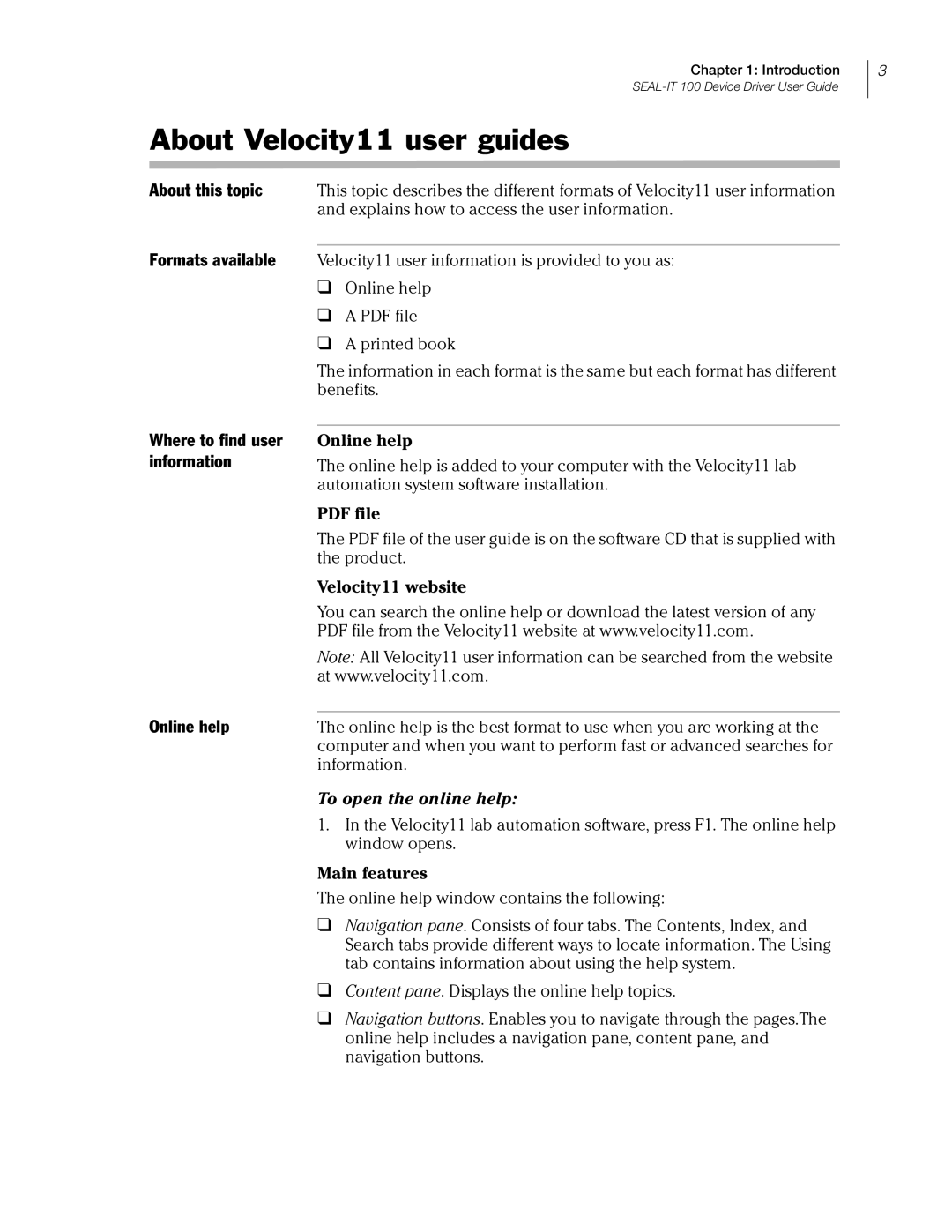 Velocity Micro SEAL-IT 100 About Velocity11 user guides, About this topic, Where to find user information Online help 