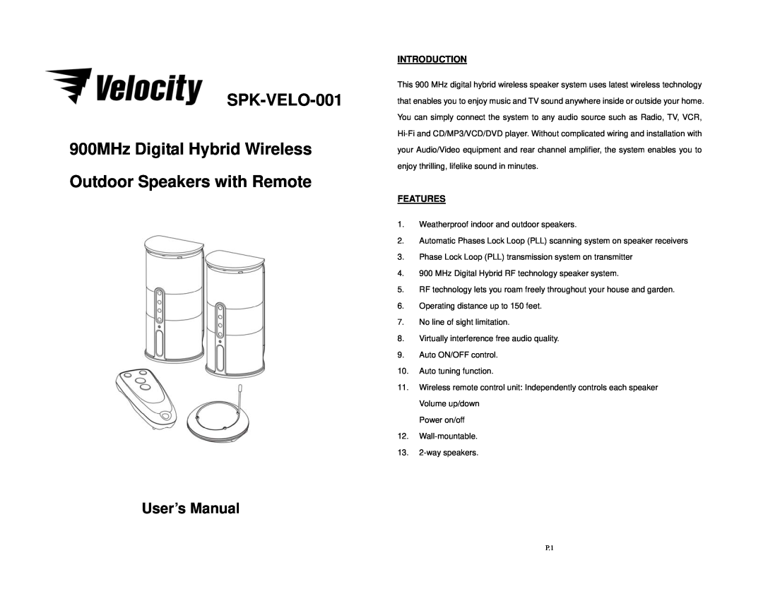 Velocity Micro SPK-VELO-001 user manual Introduction, Features 