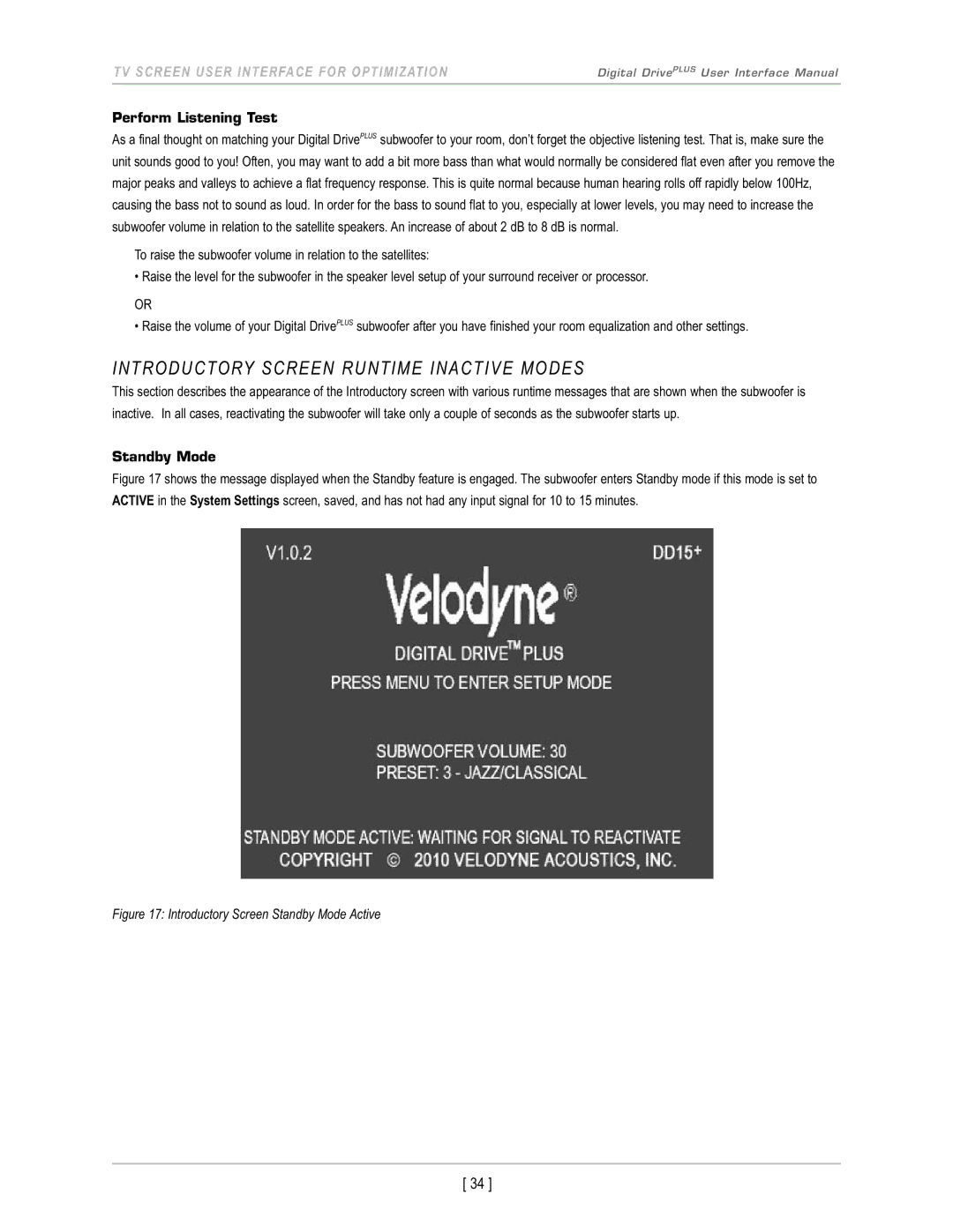 Velodyne Acoustics DD-18+, DD-15+, DD-12+ Introductory Screen Runtime Inactive Modes, Perform Listening Test, Standby Mode 