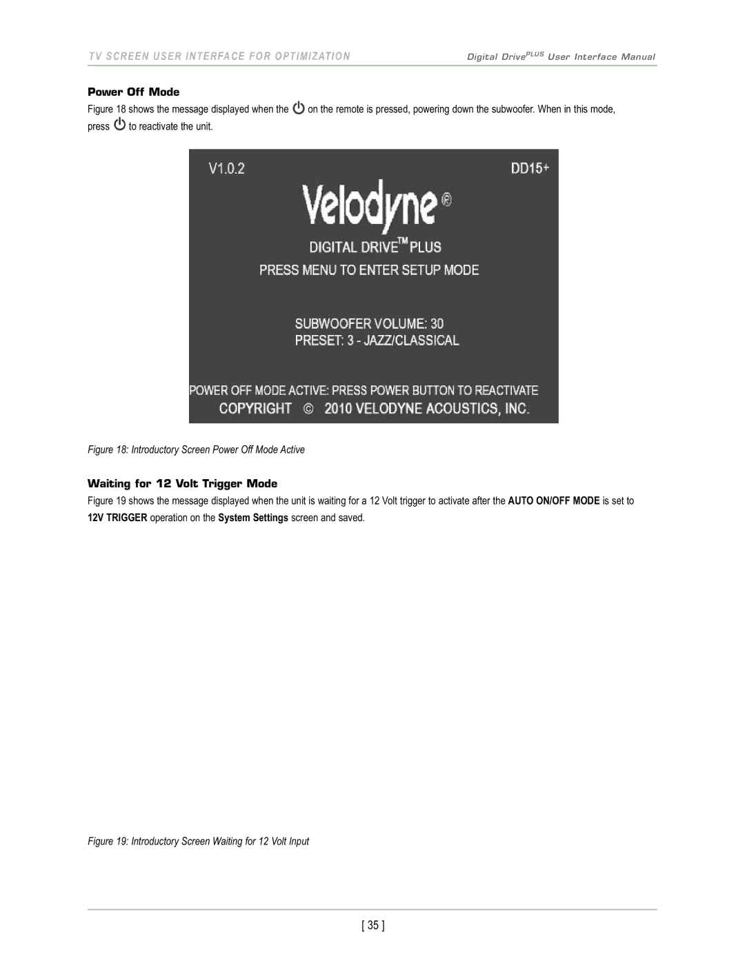 Velodyne Acoustics DD-15+, DD-18+, DD-12+, DD-10+ manual Power Off Mode, Waiting for 12 Volt Trigger Mode 