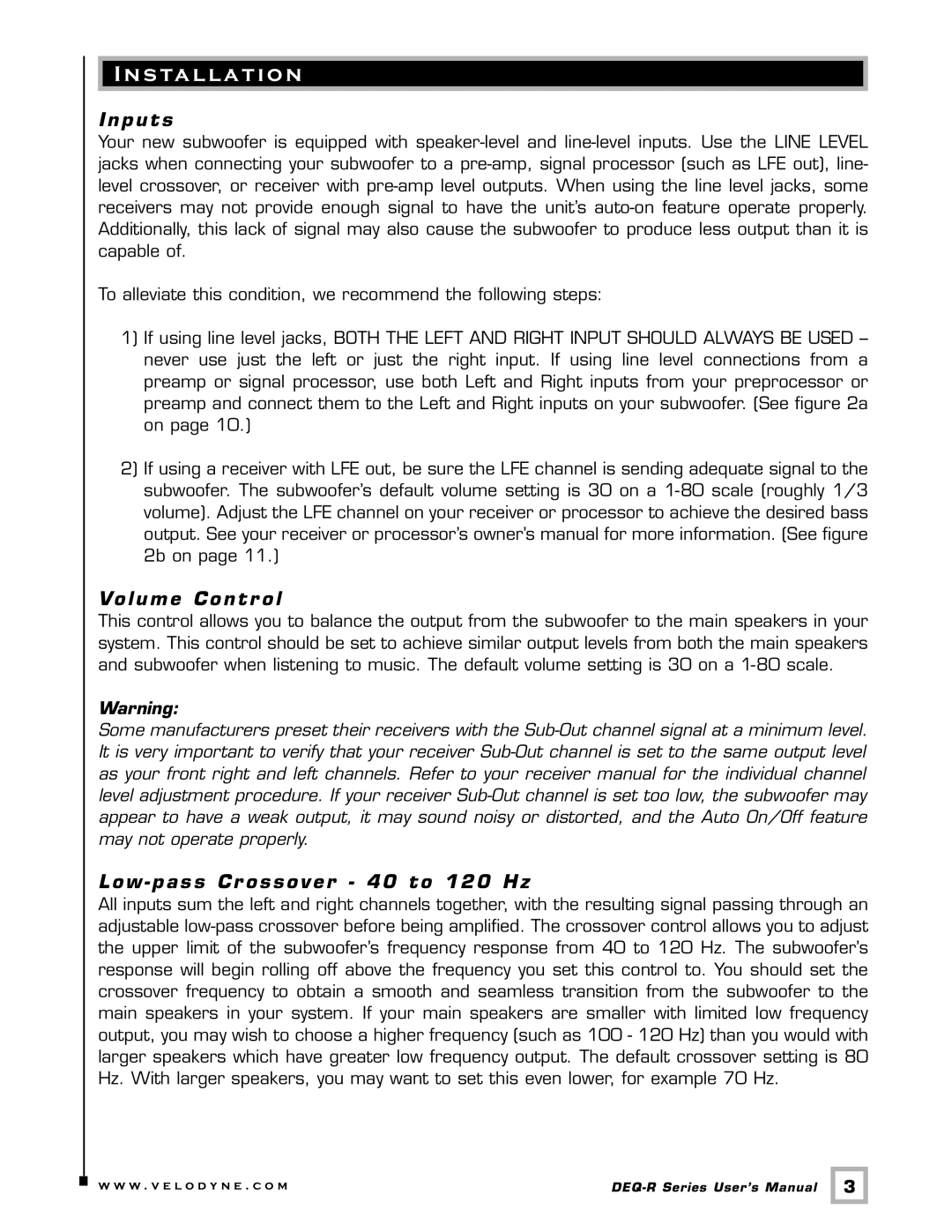 Velodyne Acoustics DEQ-12R, DEQ-10R, DEQ-15R S ta l l a t i o n, Inputs, Volume Contr ol, Low pass Cr ossover 40 to 120 Hz 
