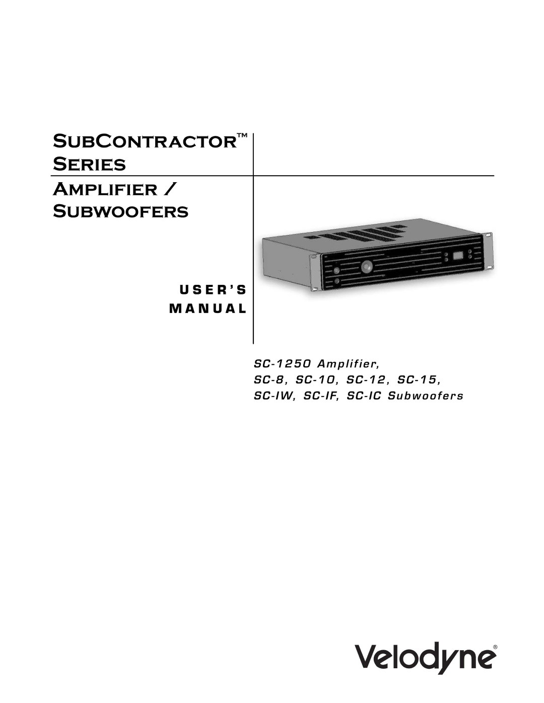 Velodyne Acoustics SC-1250, SC-8, SC-10, SC-12, SC-15, SC-IW, SC-IF, SC-IC user manual SubContractor Series 