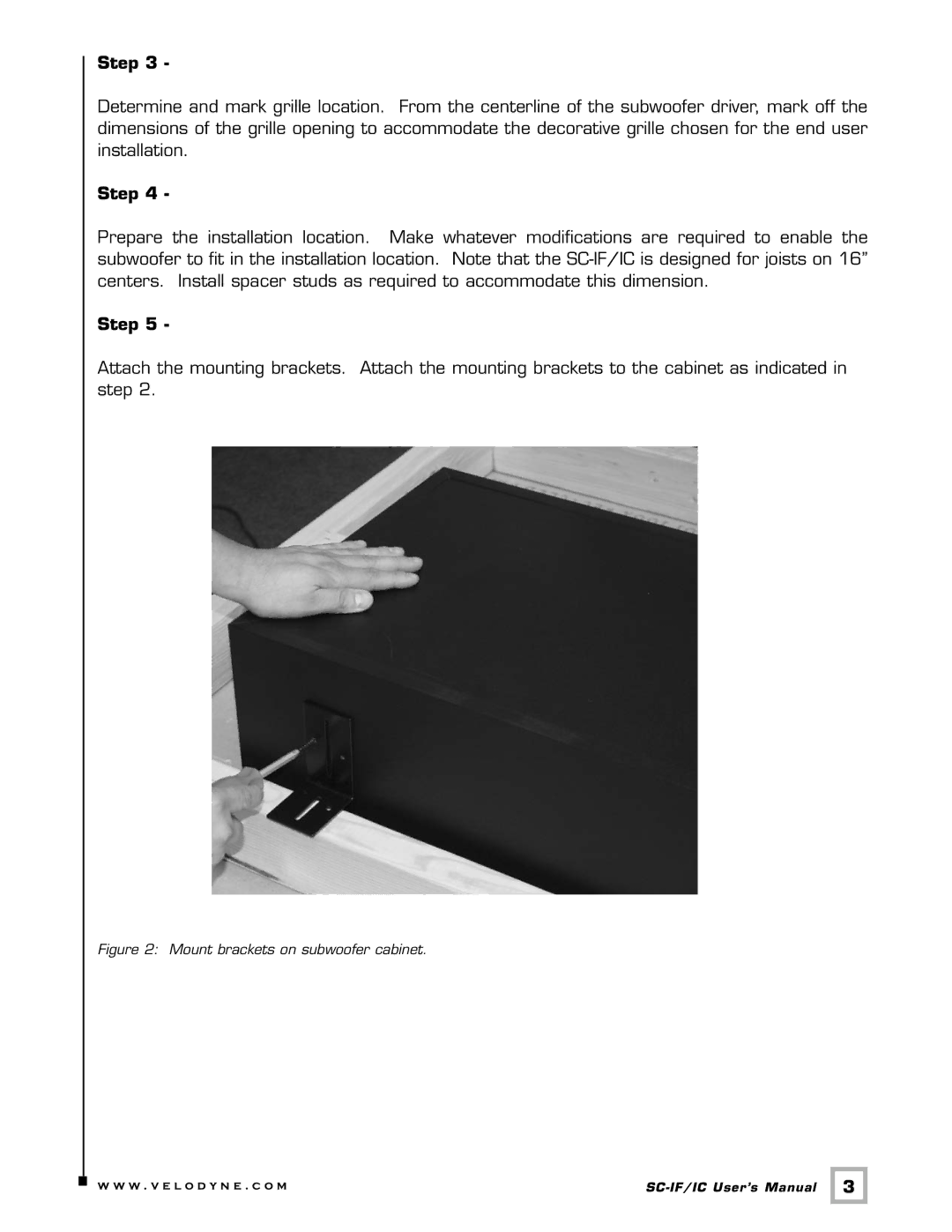 Velodyne Acoustics SC-IF/IC installation manual Mount brackets on subwoofer cabinet 