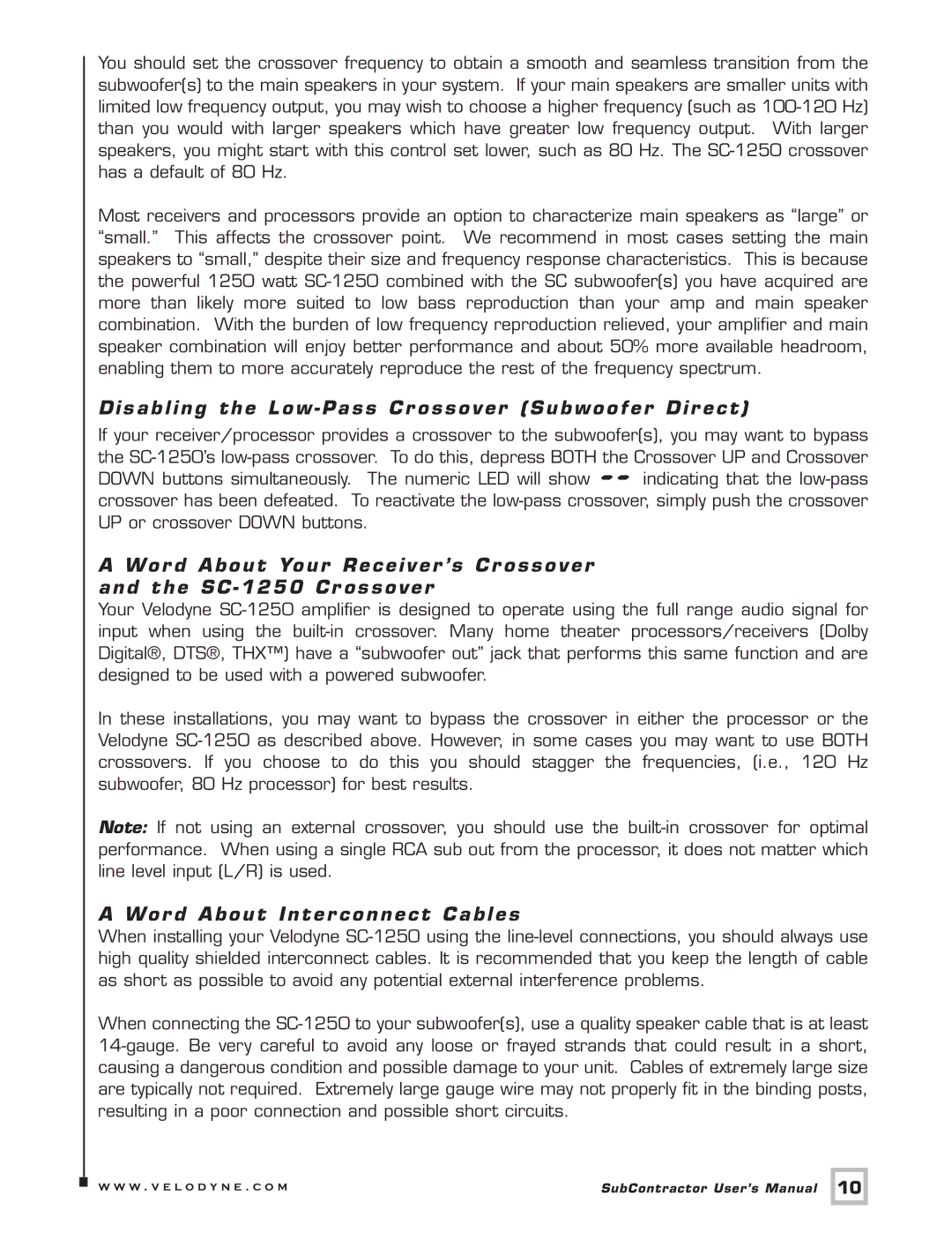 Velodyne Acoustics SC-IW, SC-IF, SC-8 Disabling the Low Pass Cr ossover Subwoofer Dir ect, Wor d About Inter connect Cables 