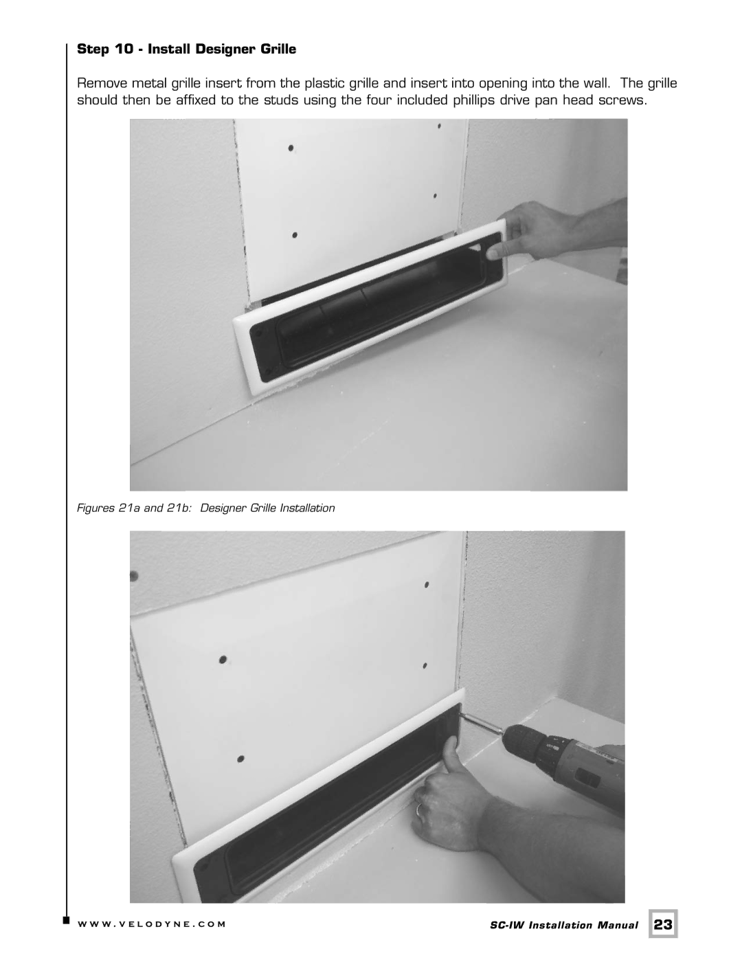 Velodyne Acoustics SC-IW installation manual Install Designer Grille, Figures 21a and 21b Designer Grille Installation 