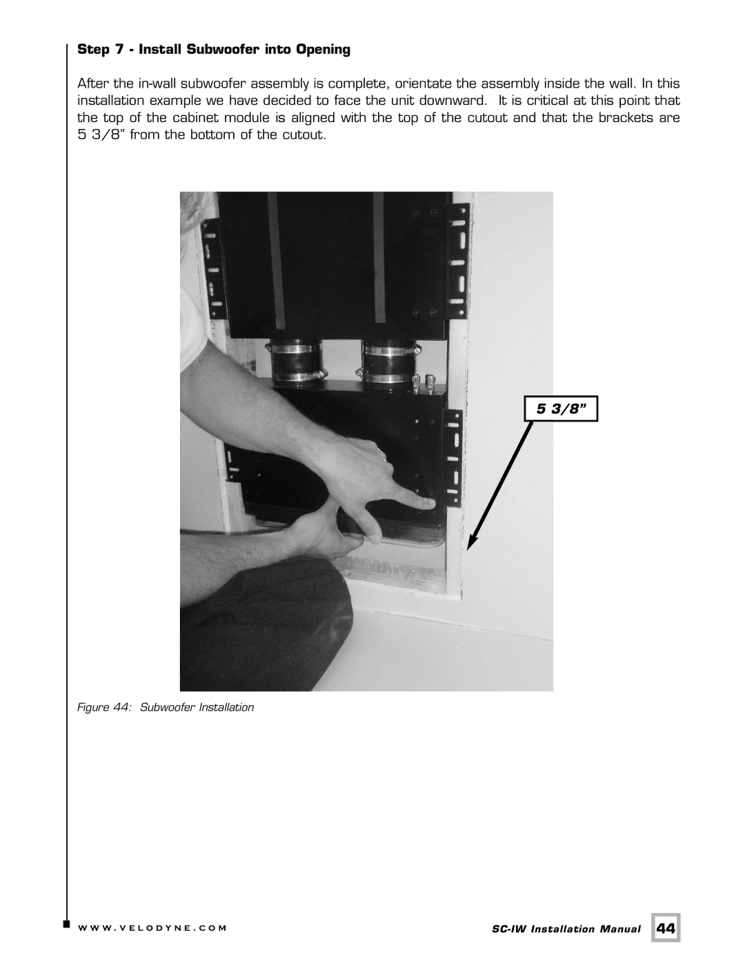 Velodyne Acoustics SC-IW installation manual Install Subwoofer into Opening 