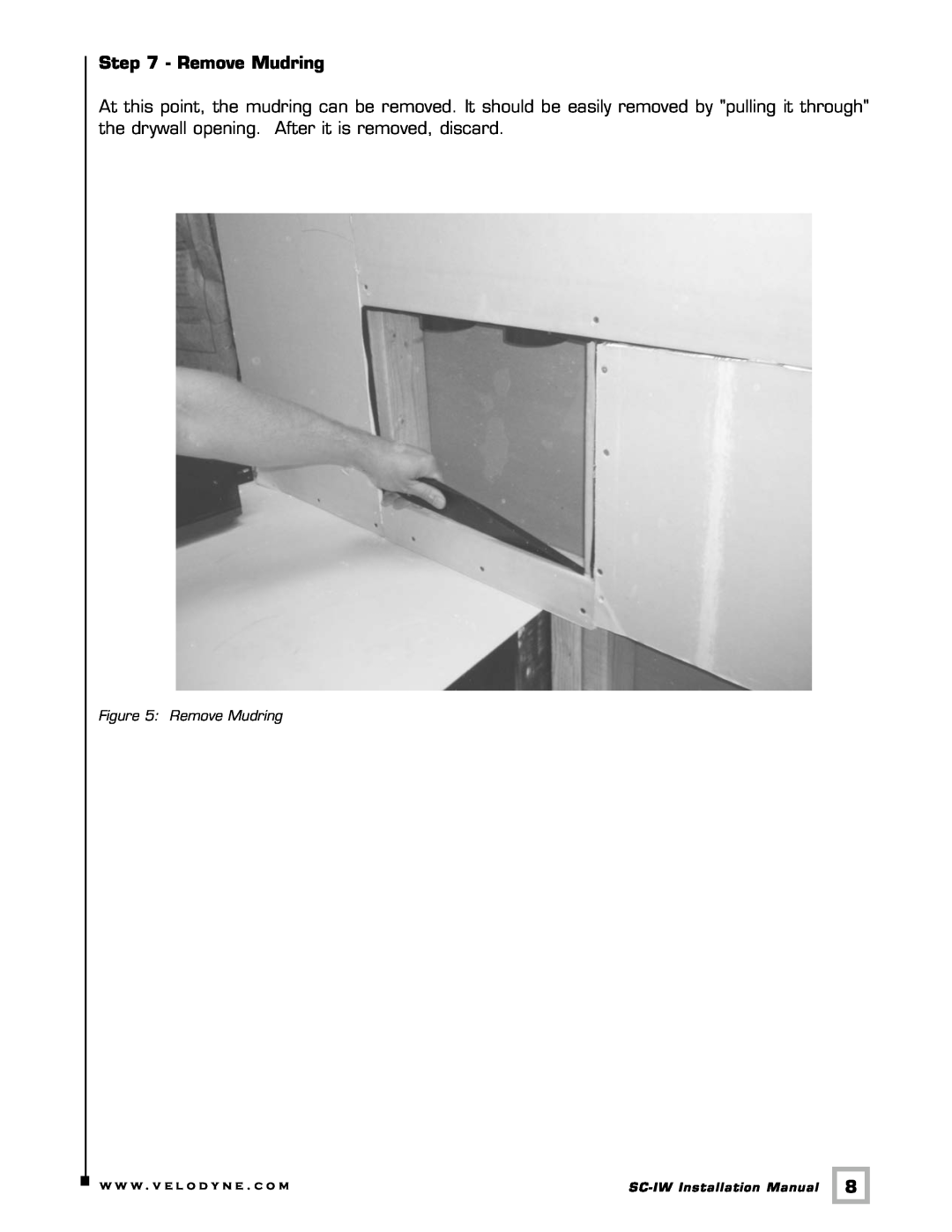 Velodyne Acoustics installation manual Remove Mudring, w w w . v e l o d y n e . c o m, SC-IWInstallation Manual 