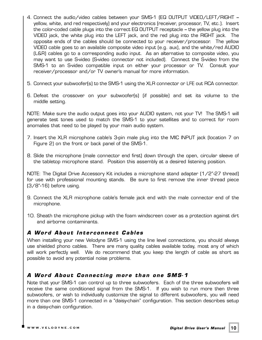 Velodyne Acoustics SMS -1 user manual Wo r d About Inter connect Cables, Wor d About Connecting mor e than one SMS 