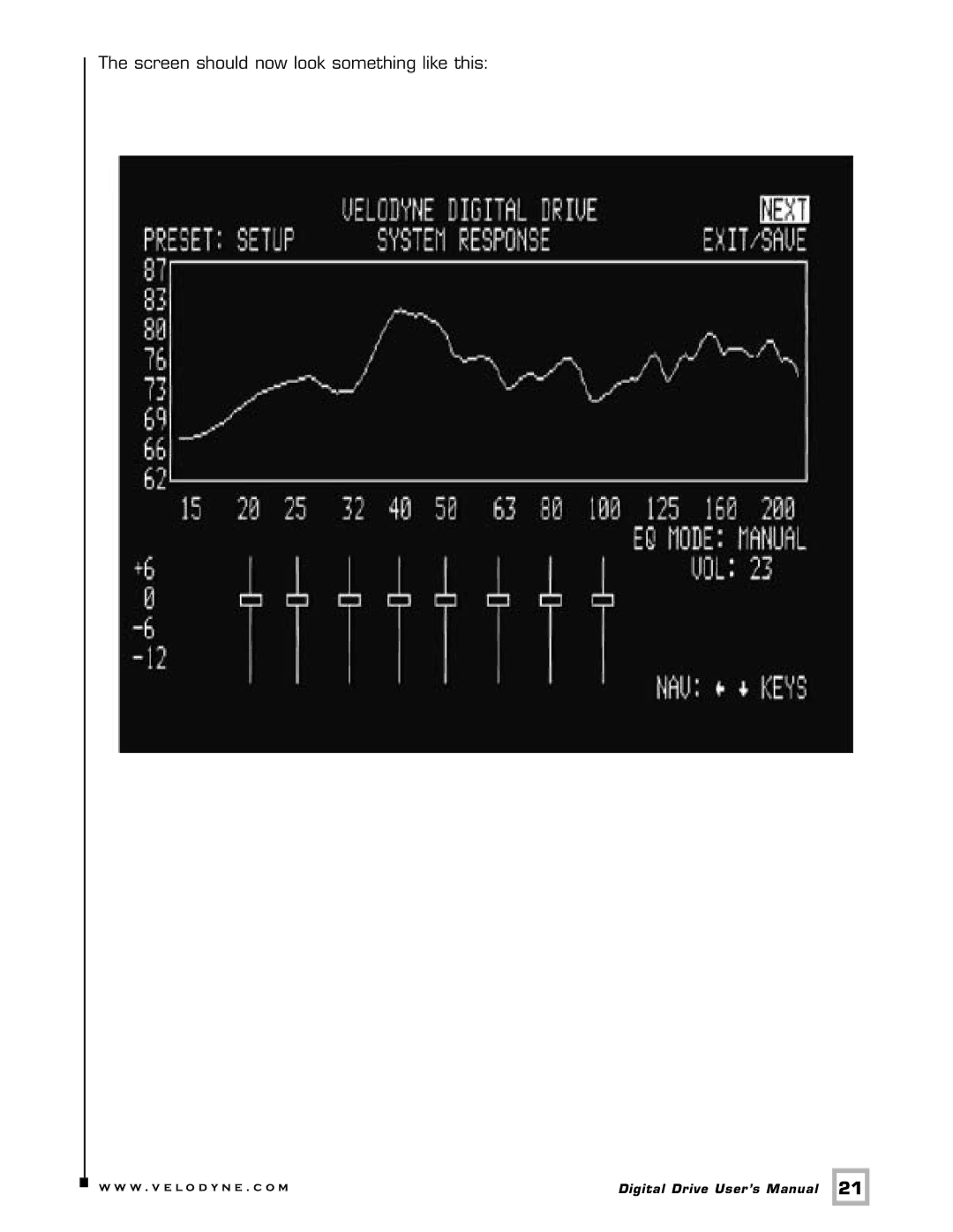 Velodyne Acoustics SMS -1 user manual Screen should now look something like this 