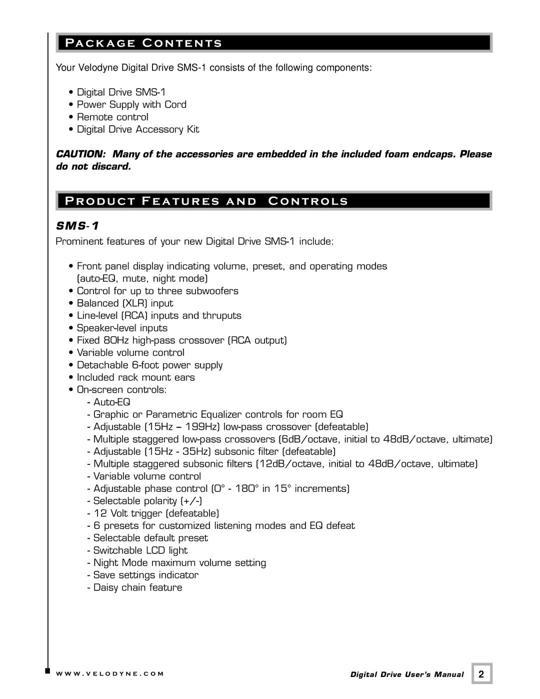 Velodyne Acoustics SMS -1 user manual Pack age Contents, Product Features and Controls 