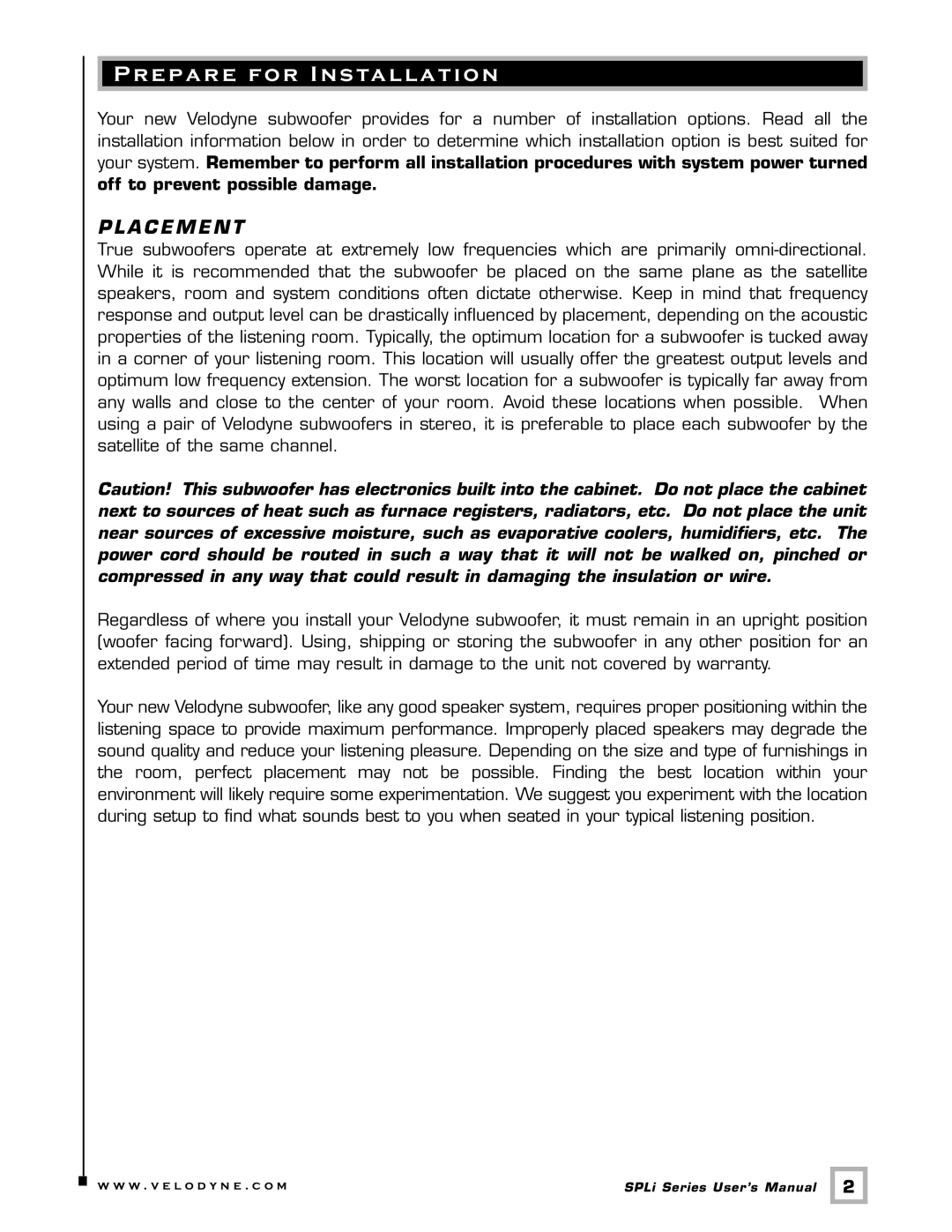 Velodyne Acoustics SPL-1000I user manual Prepare for Installation, A C E M E N T 