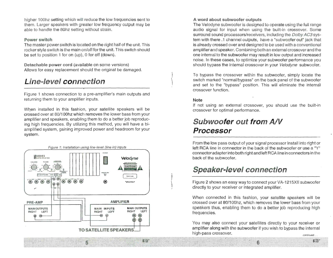 Velodyne Acoustics VA- 12 15X Line-level connection, Subwoofer out from AN Processor, Speaker-level connectio, Velodyn e 